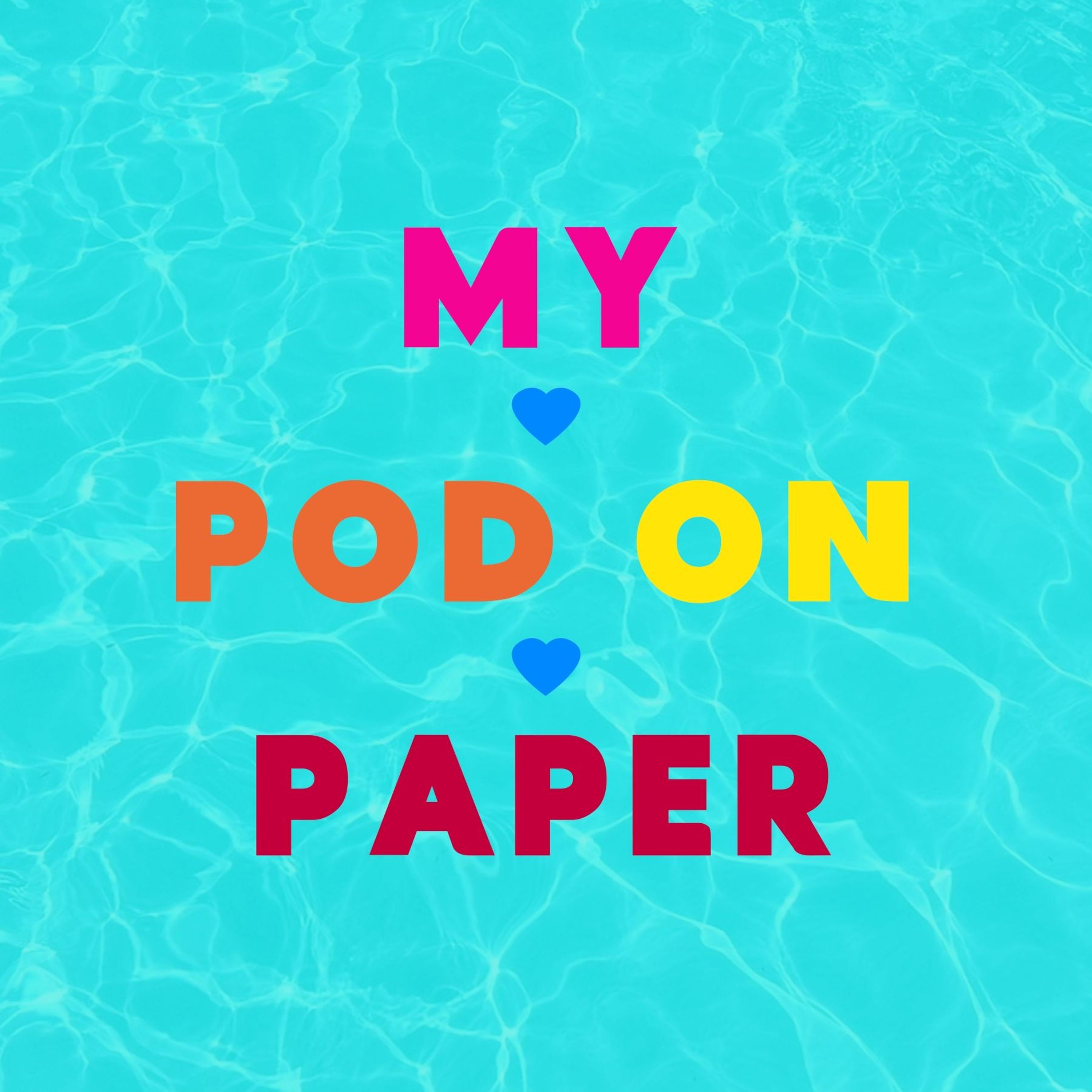 My Pod On Paper | S5 Ep12, Wednesday June 19