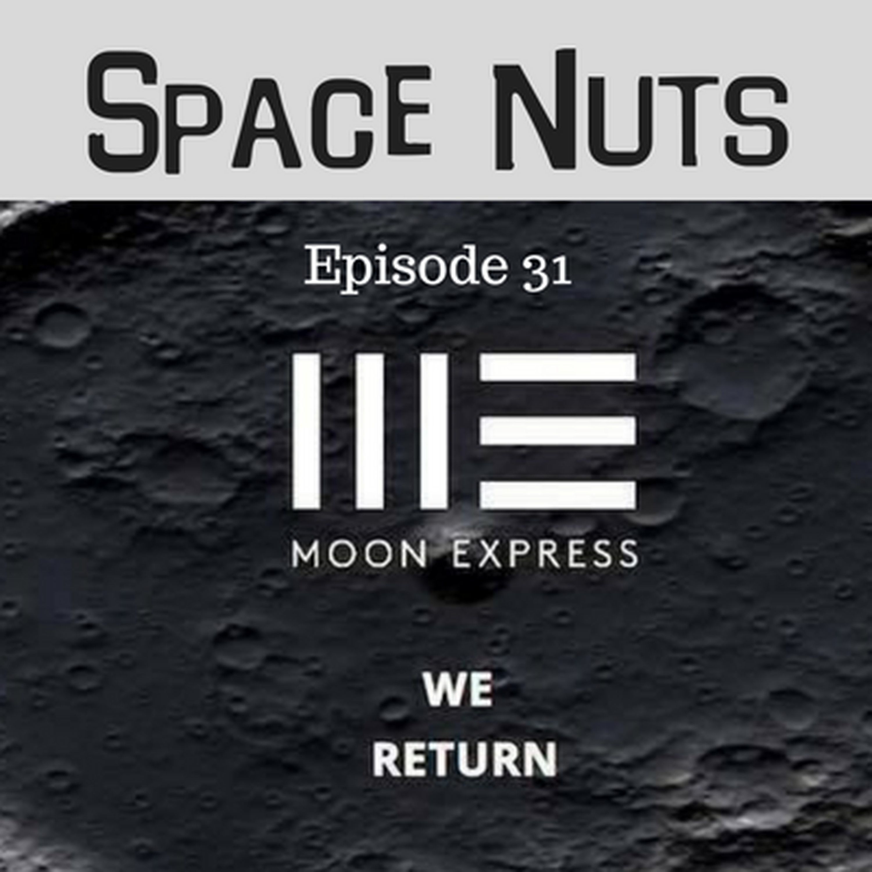 32: Space Nuts with Dr. Fred Watson & Andrew Dunkley Episode 31  - Back to the moon!
