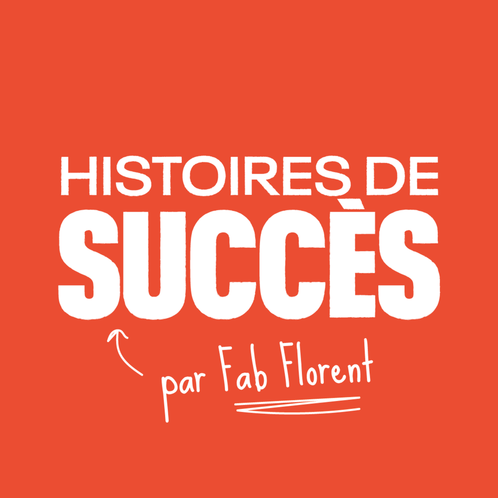 Histoires de Succès on acast