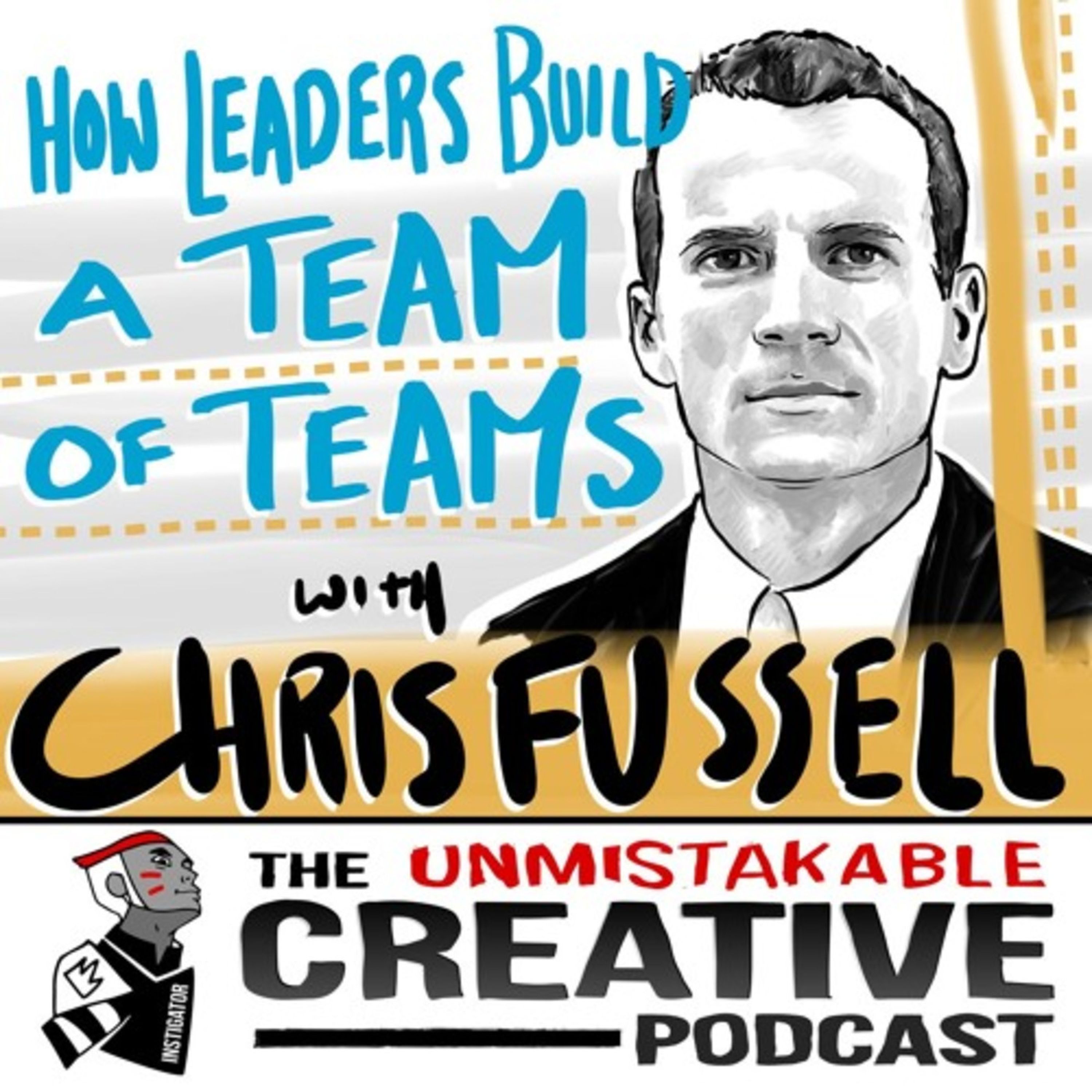Chris Fussell: How Leaders Build a Team of Teams Image
