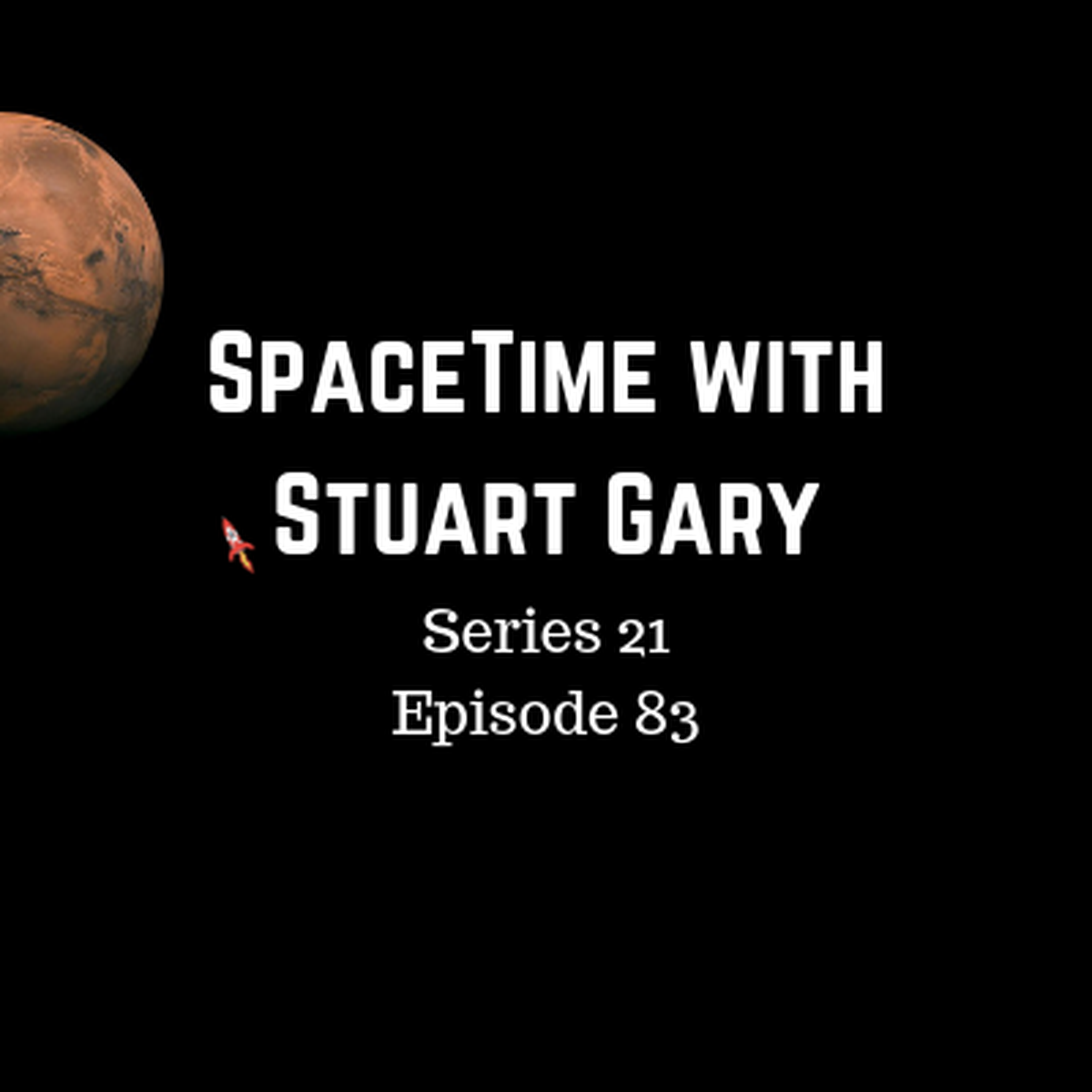 83: Ancient Mars Could Have Had Life