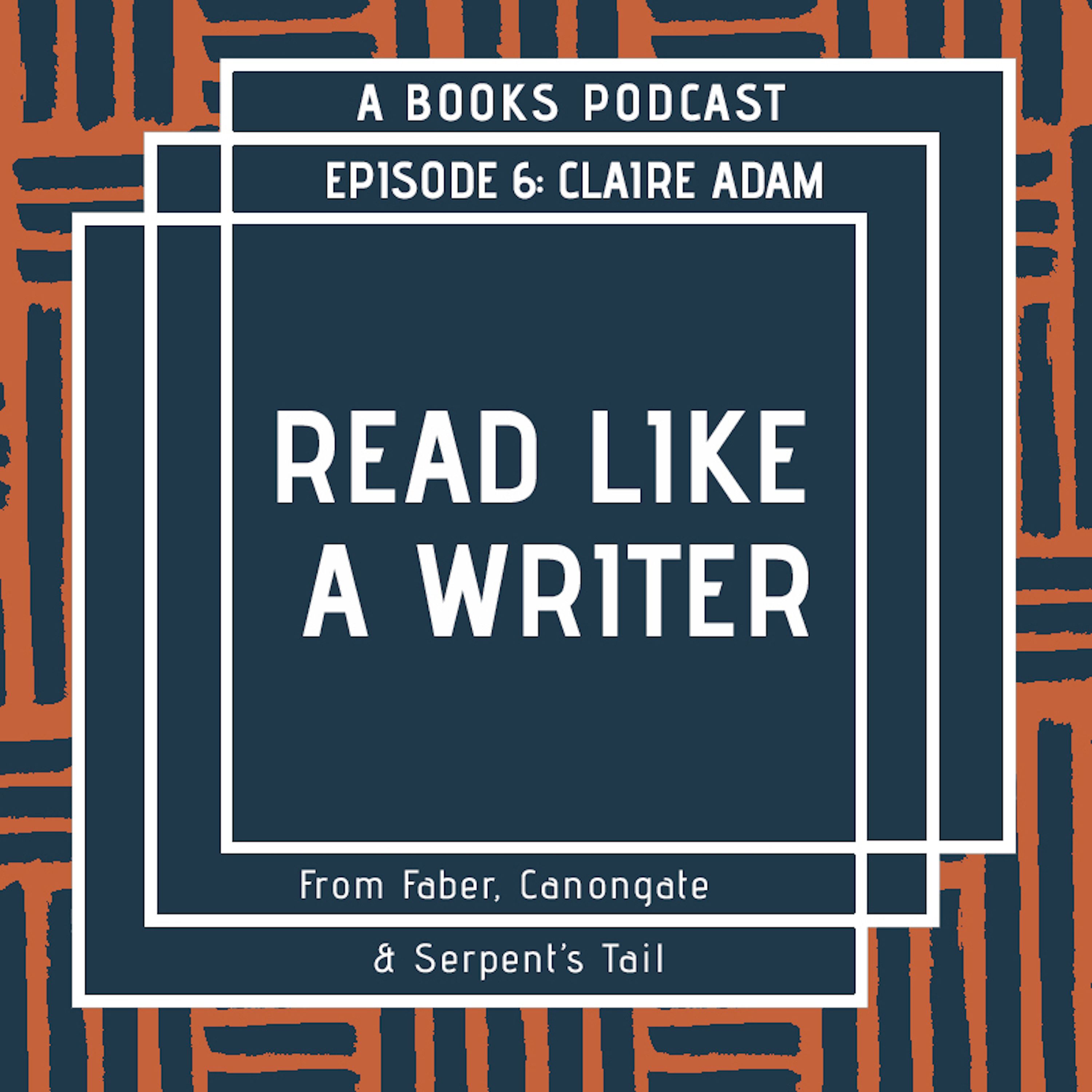 6 – Claire Adam