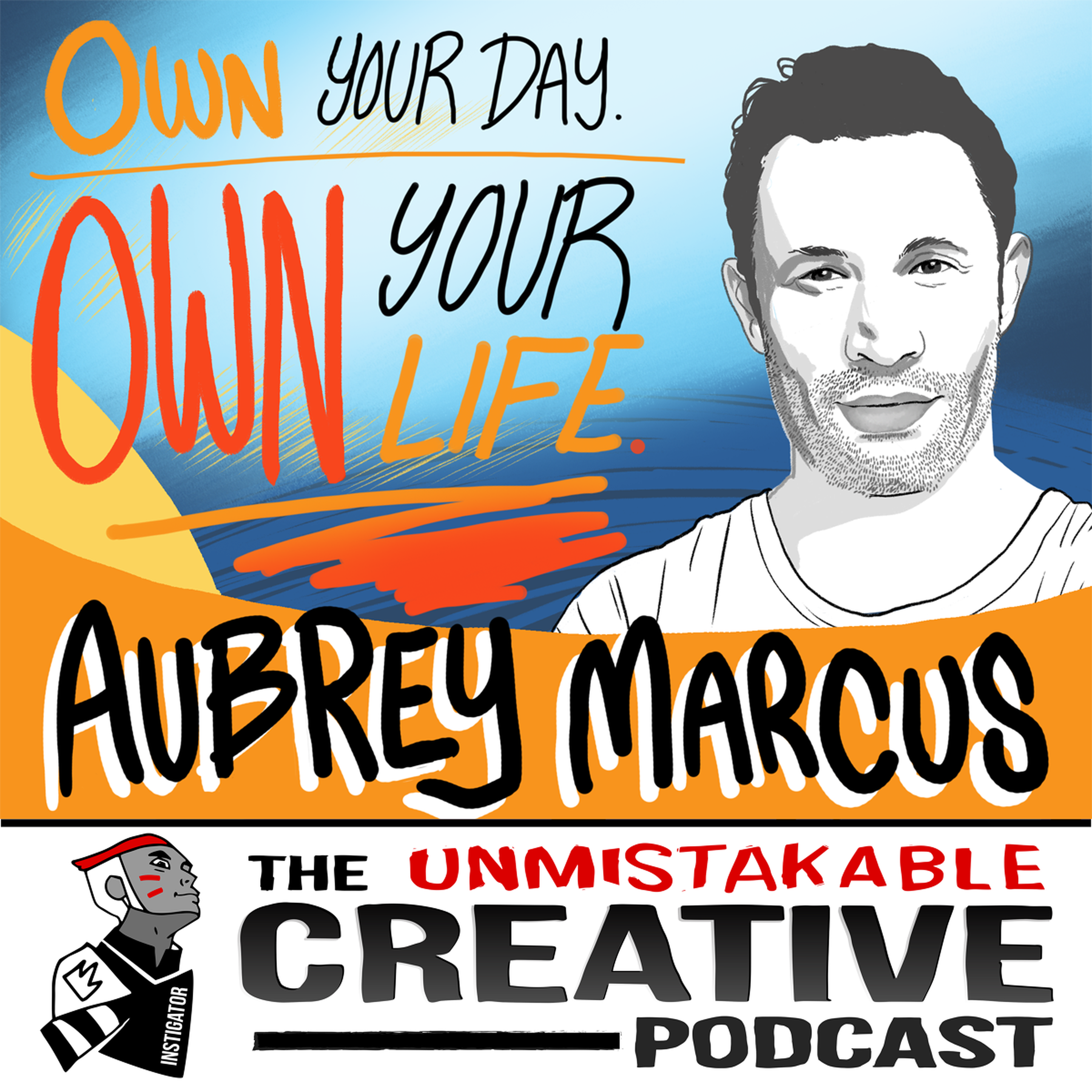 Aubrey Marcus: Own Your Day, Own Your Life Image