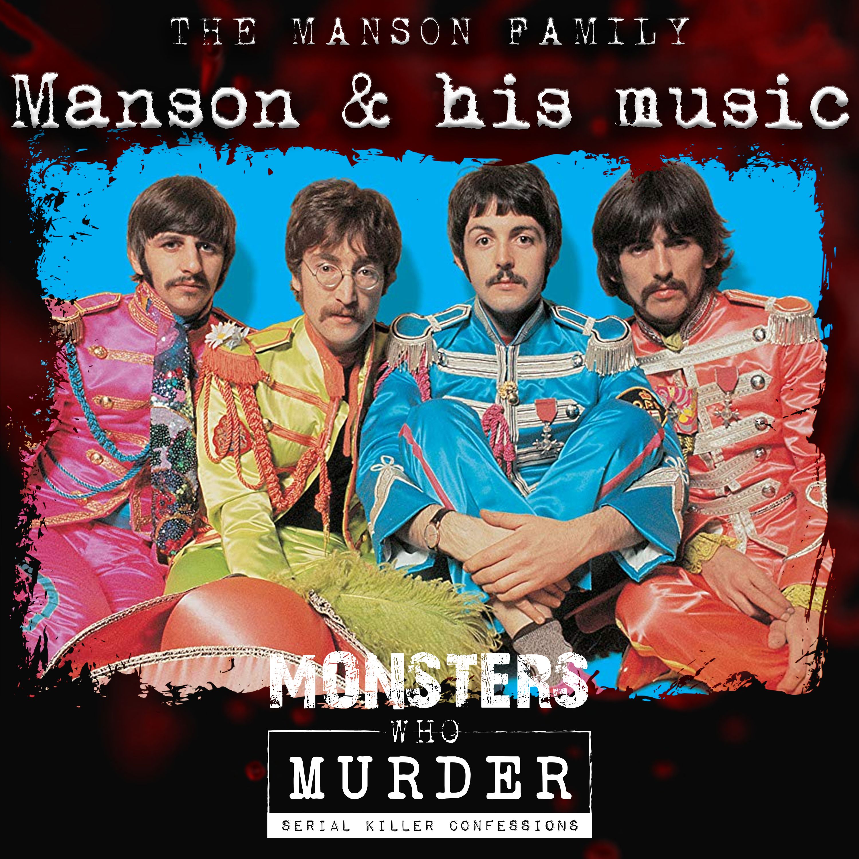 Monsters Who Murder with The Serial Killer Whisperer