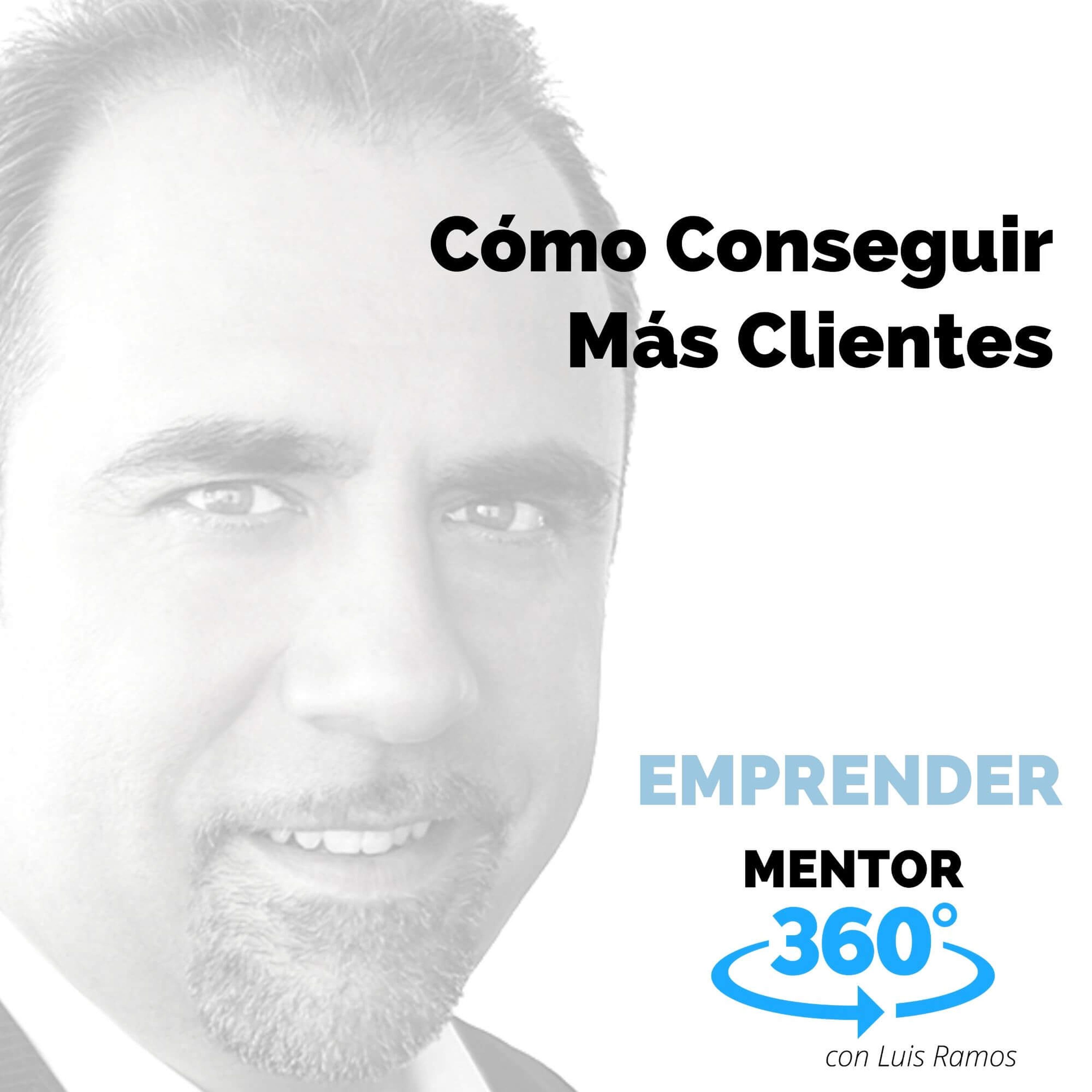 Cómo Conseguir Más Clientes - MARKETING - MENTOR360
