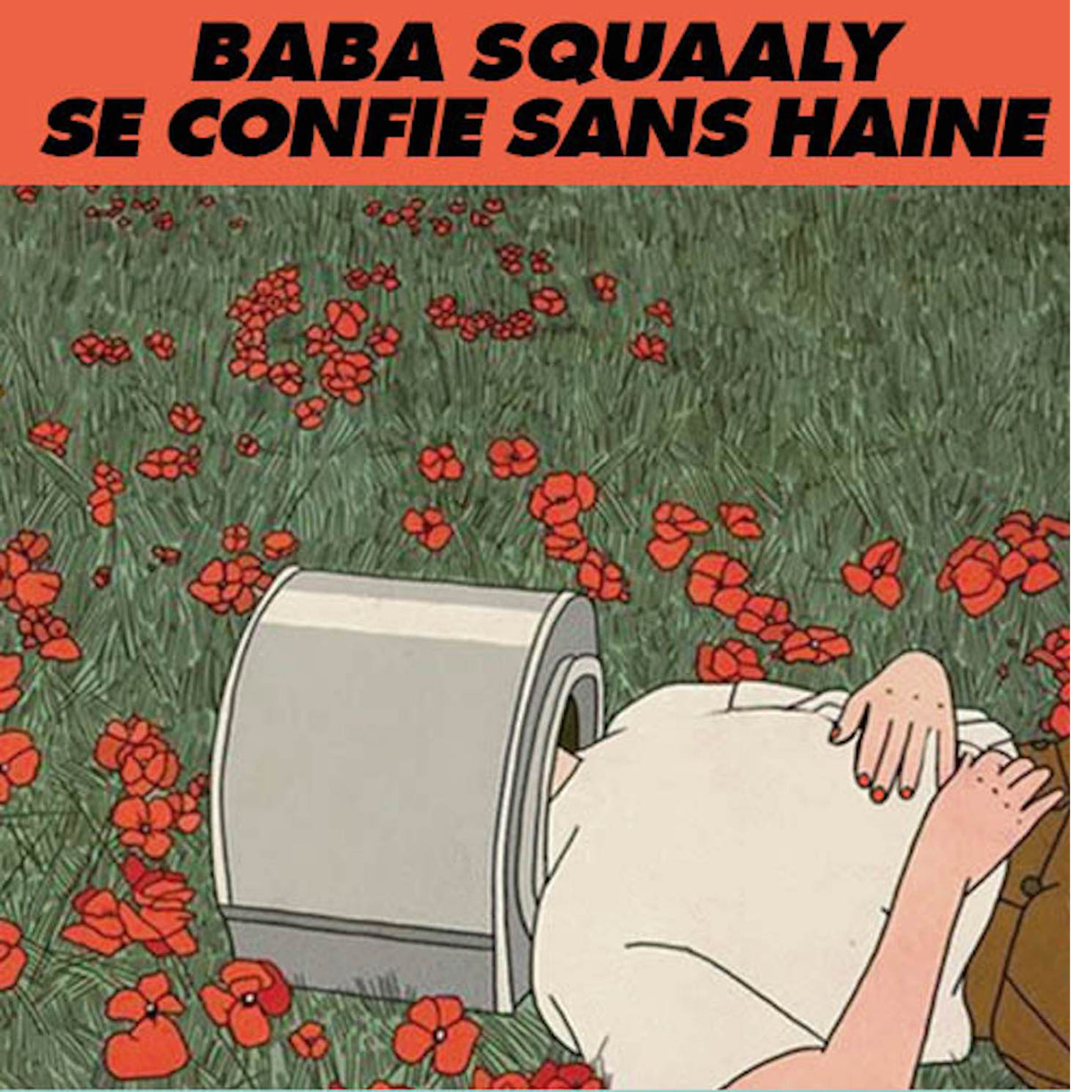 Baba Squaaly se confie sans haine