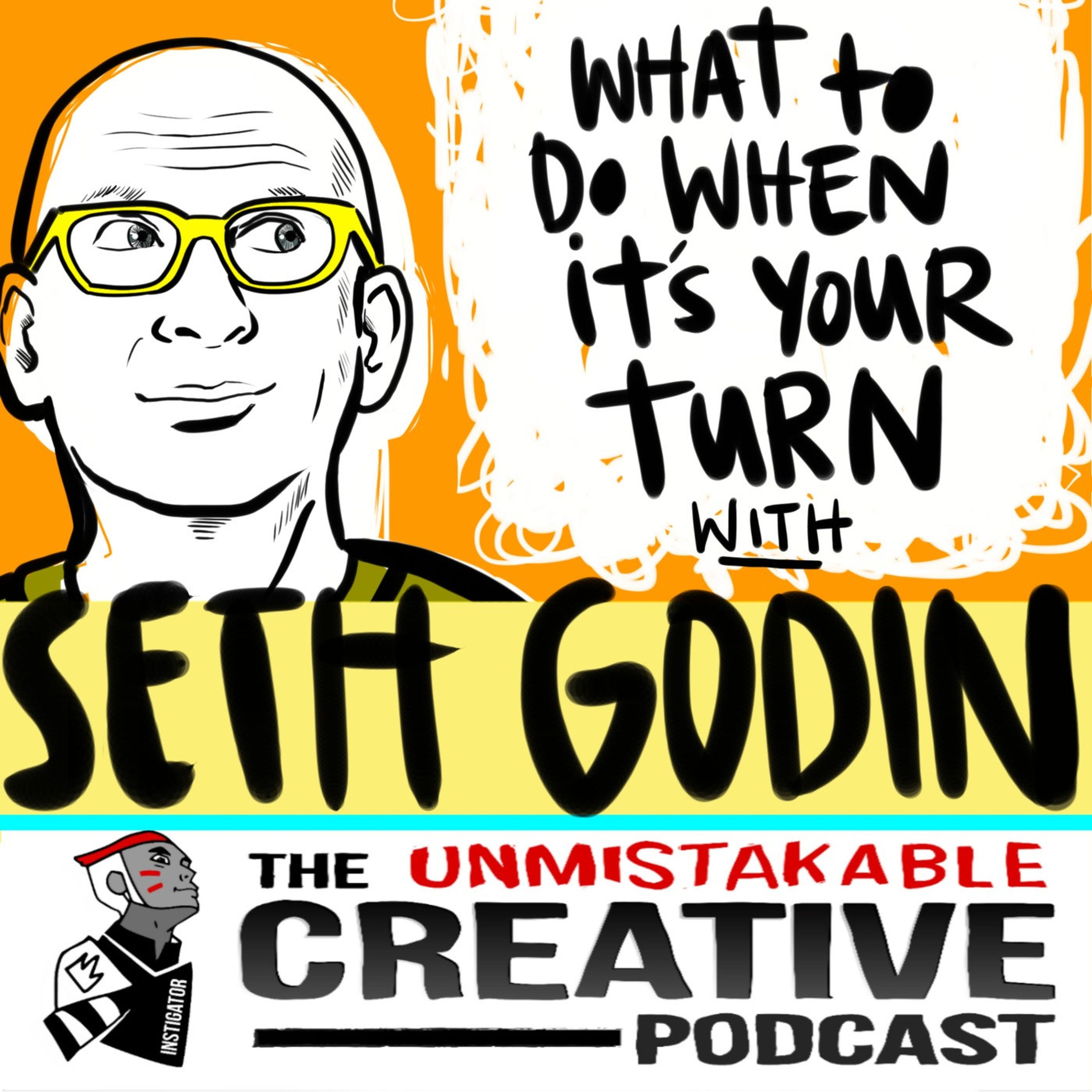 What to do When It’s Your Turn with Seth Godin Image