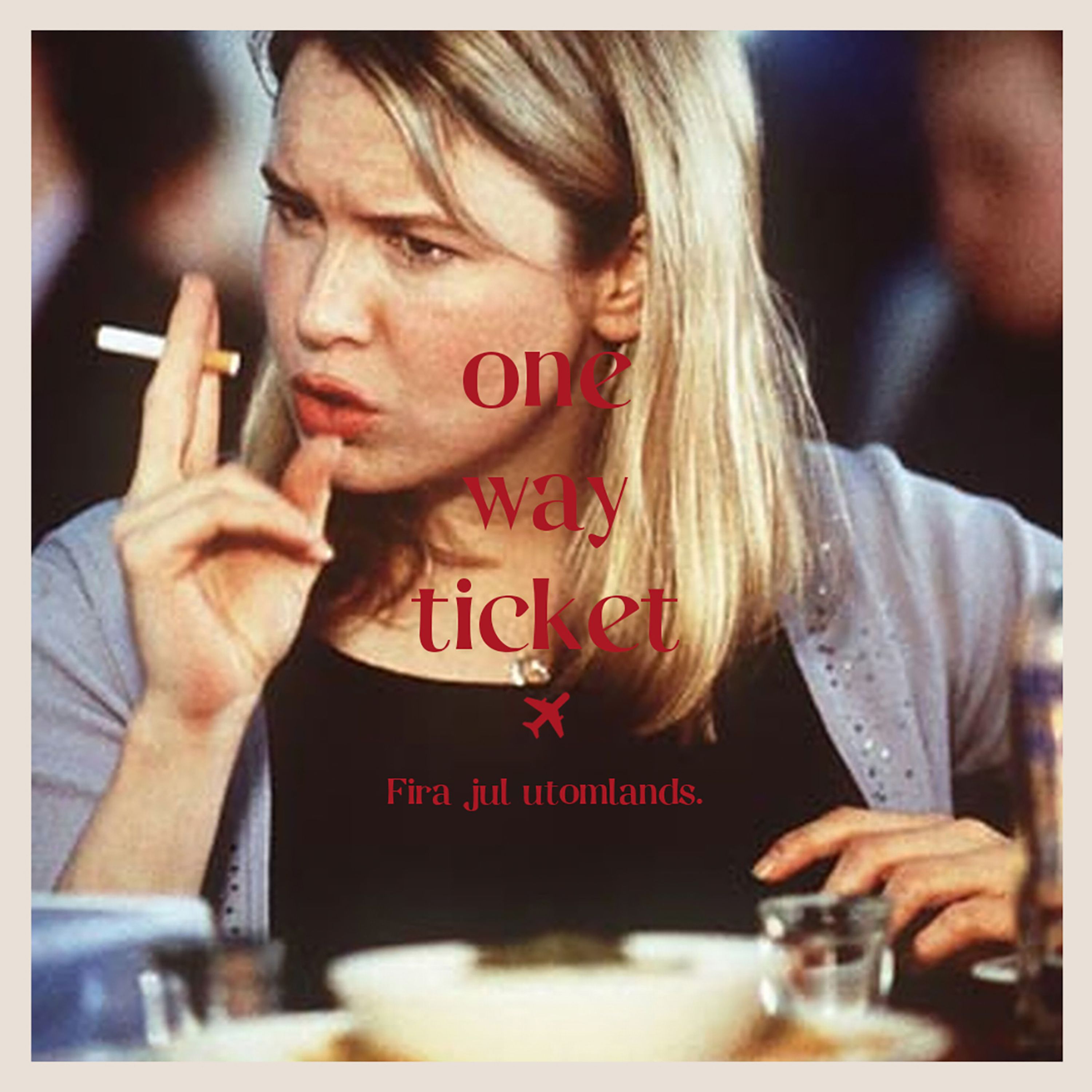 One Way Ticket