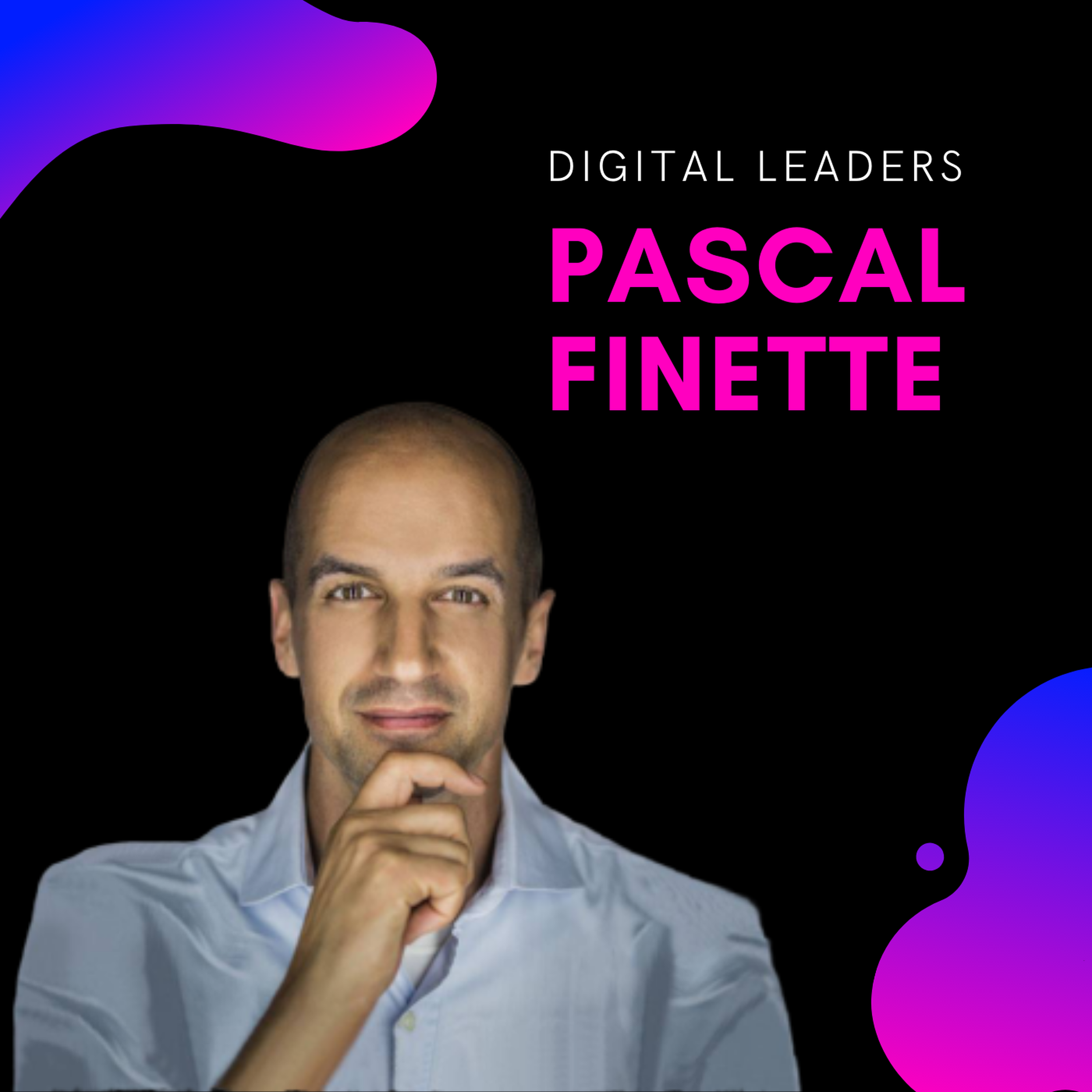 Pascal Finette, be.radical & Singularity University | Digital Leaders