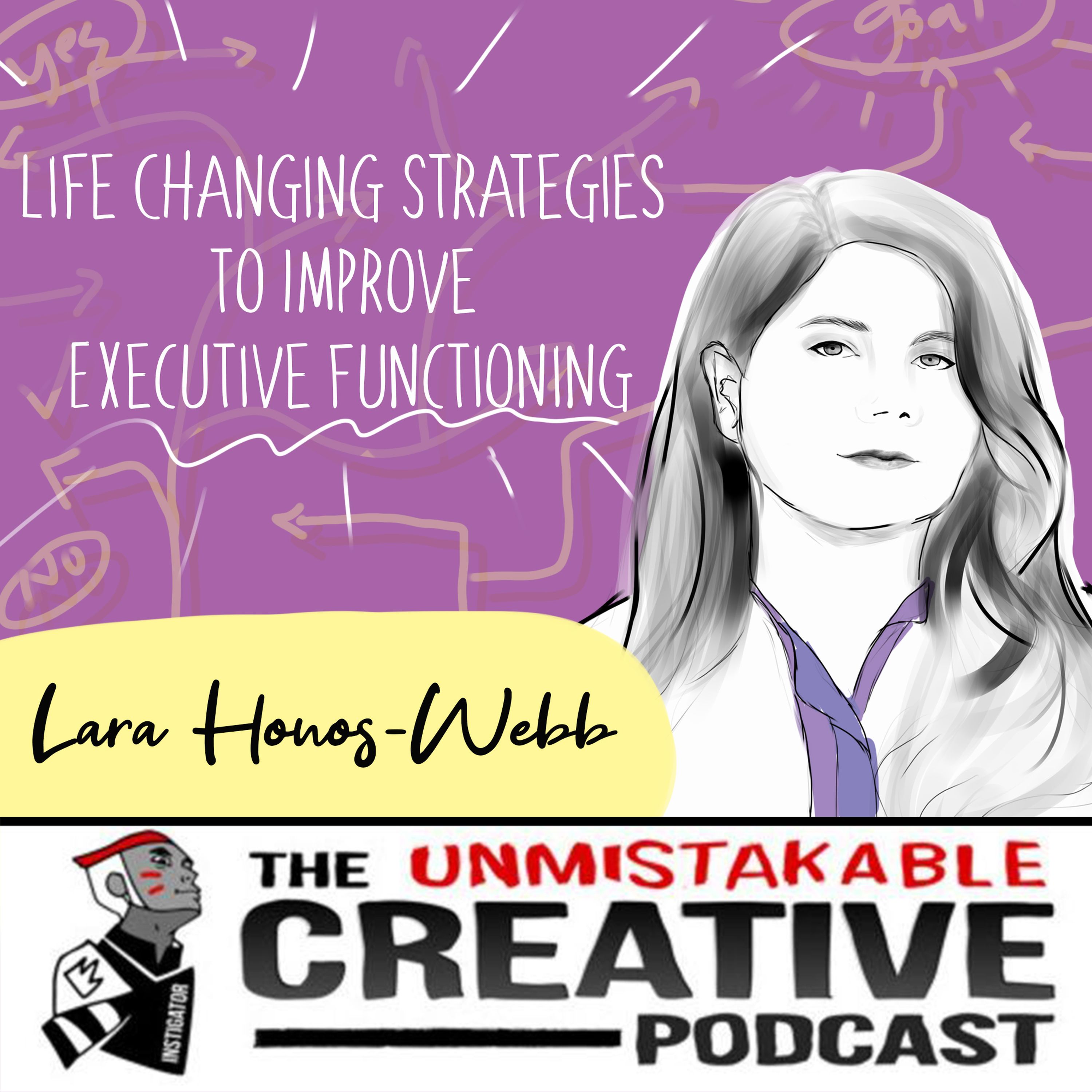 Life Changing Strategies to Improve Executive Functioning with Lara Honos-Webb