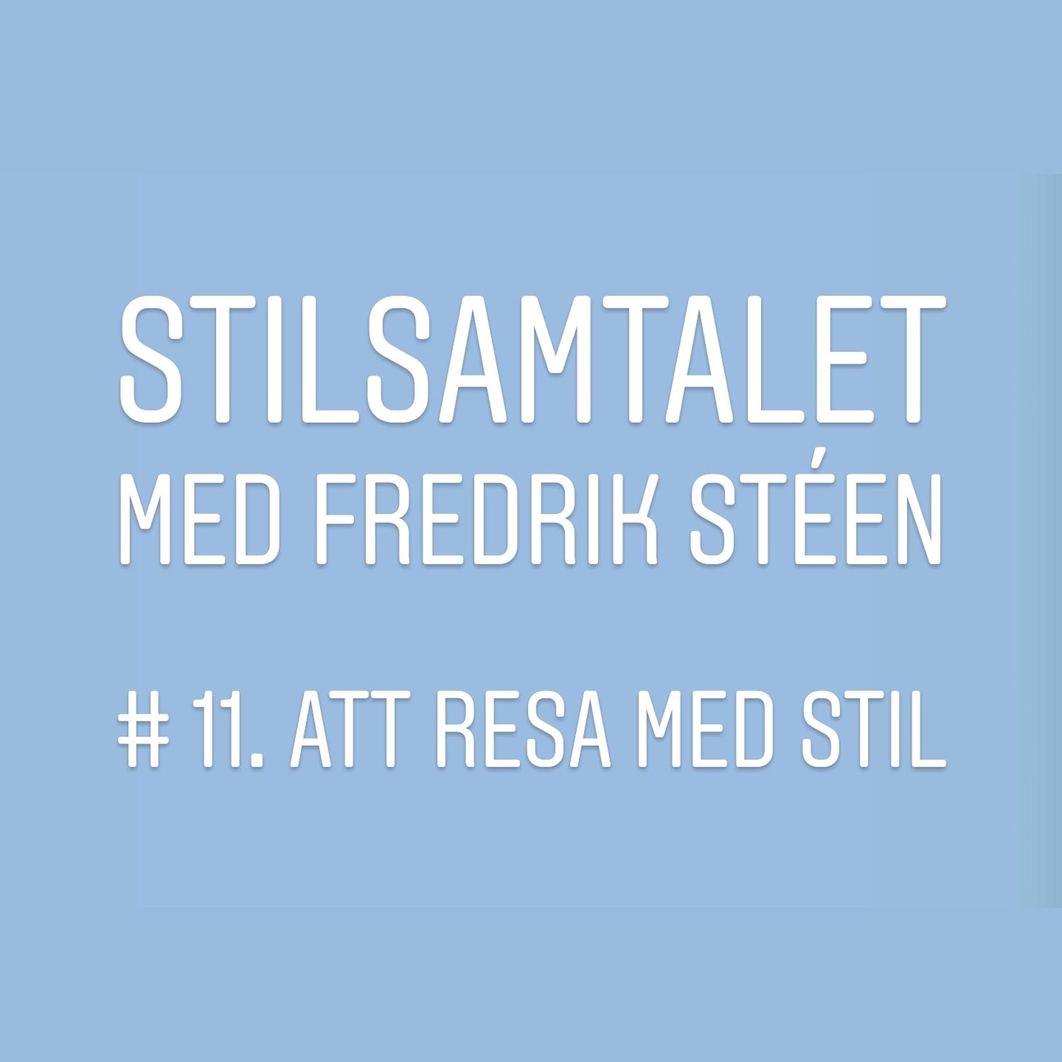 11. Att resa med stil