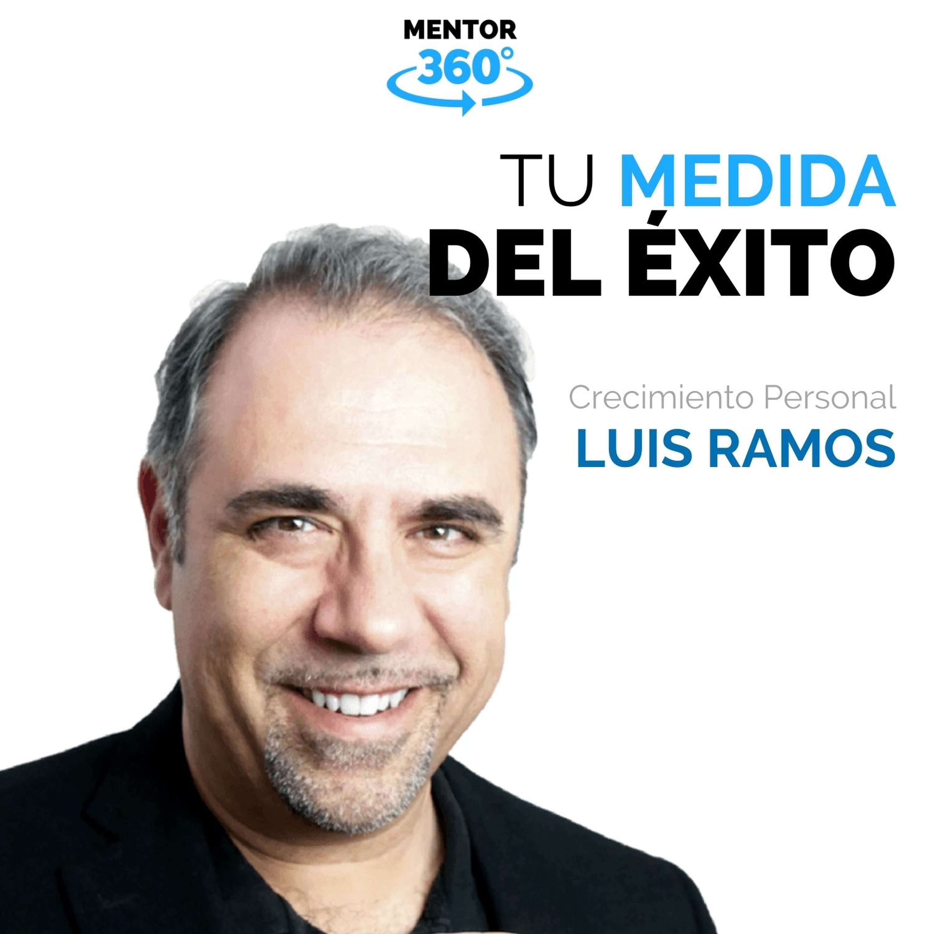 Tu Medida del Éxito - Luis Ramos - Desarrollo Personal - MENTOR360