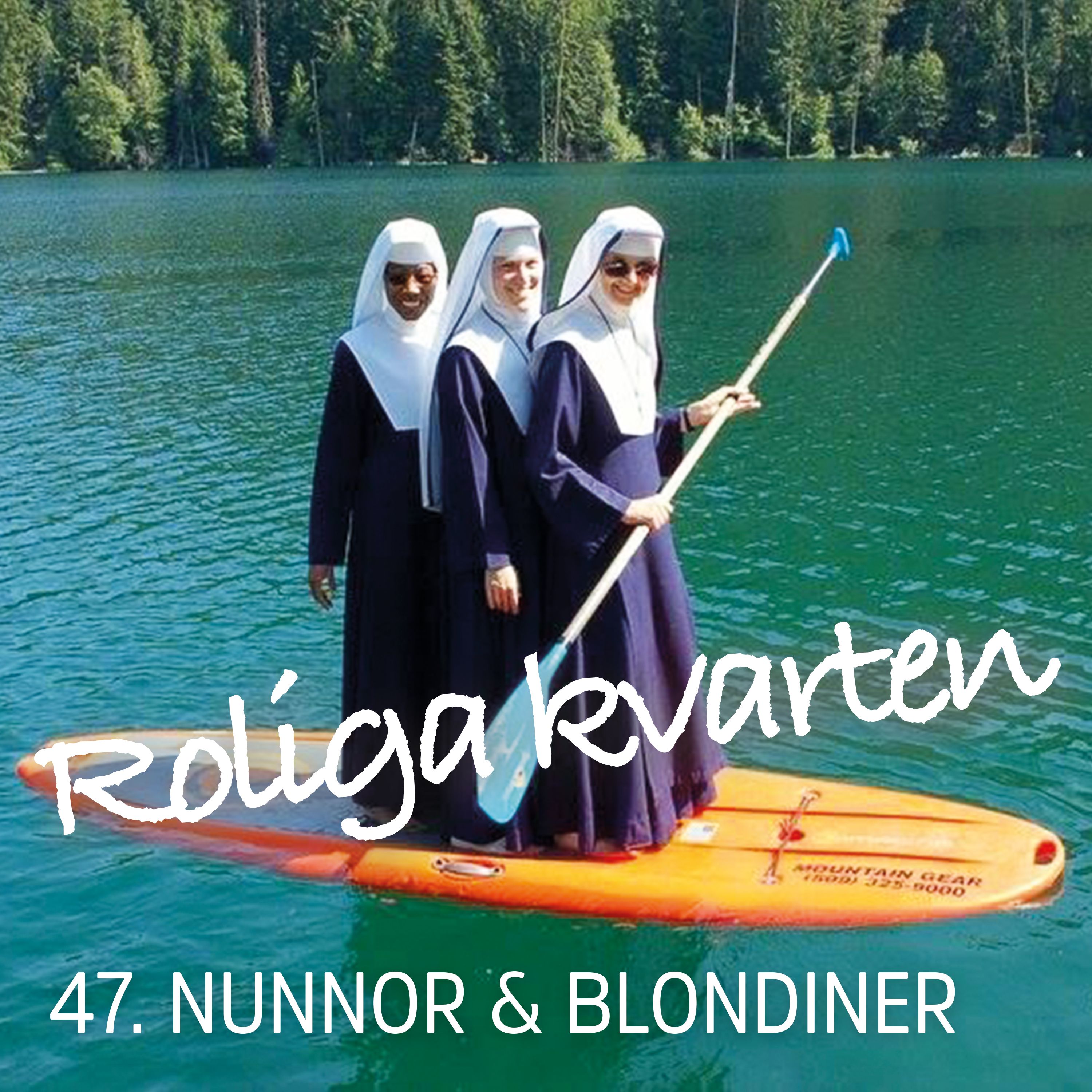46. Nunnor & blondiner