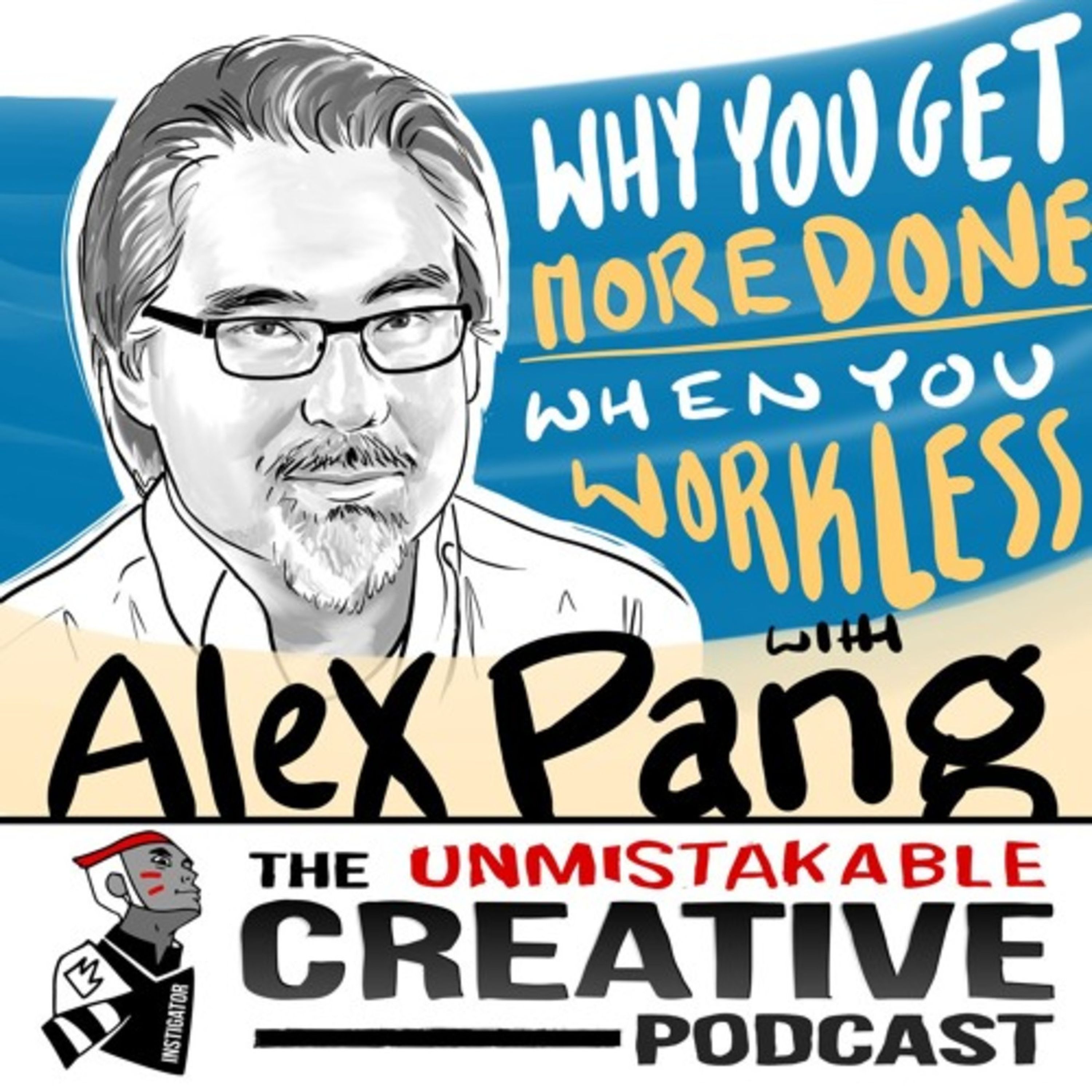 Alex Pang: Why You Get More Done When You Work Less Image