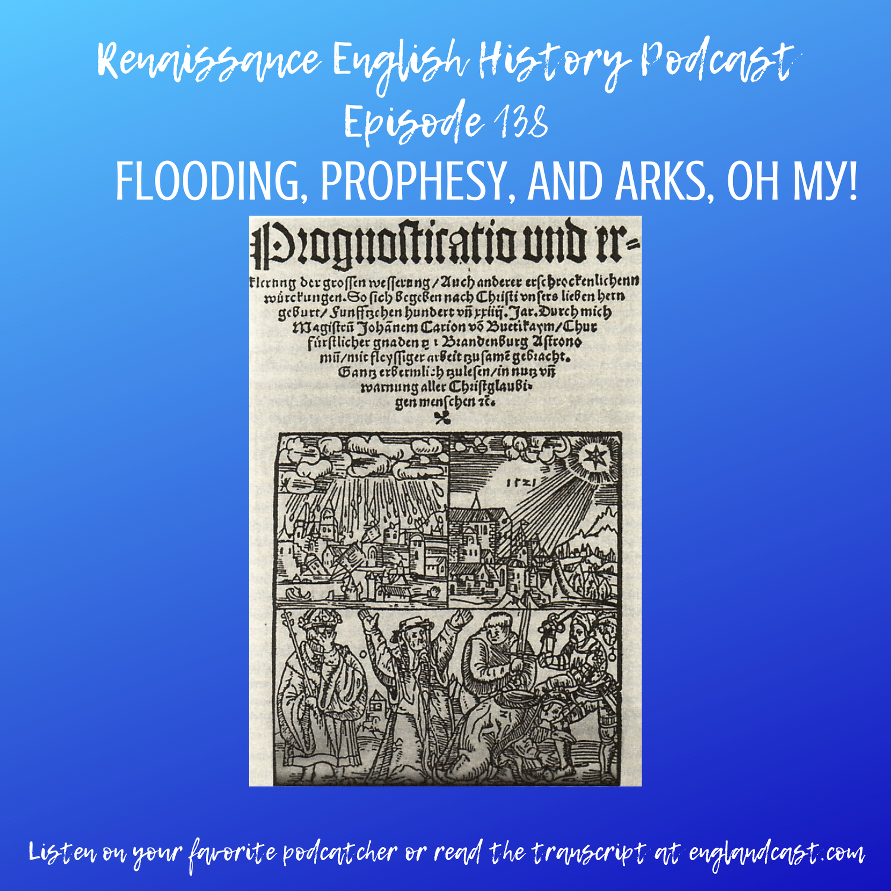 Episode 138: Arks and Floods and Prophesy, Oh My!