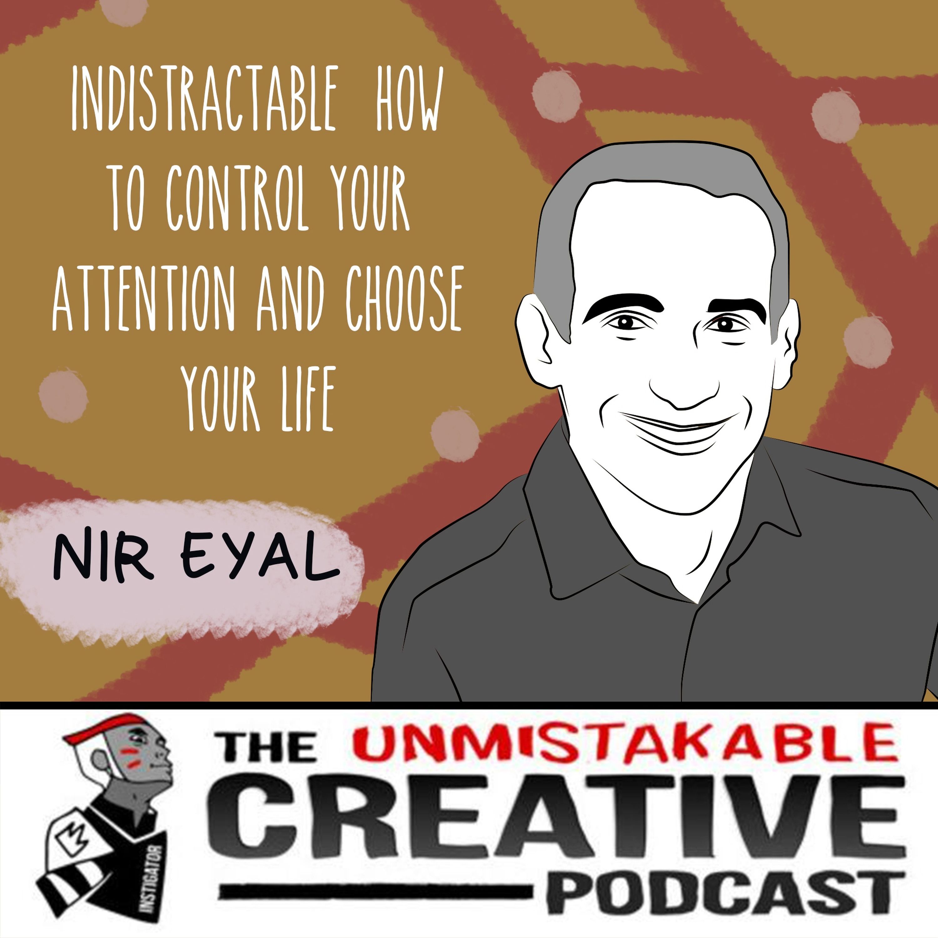 Nir Eyal: Indistractable: How to Control Your Attention and Choose Your Life Image