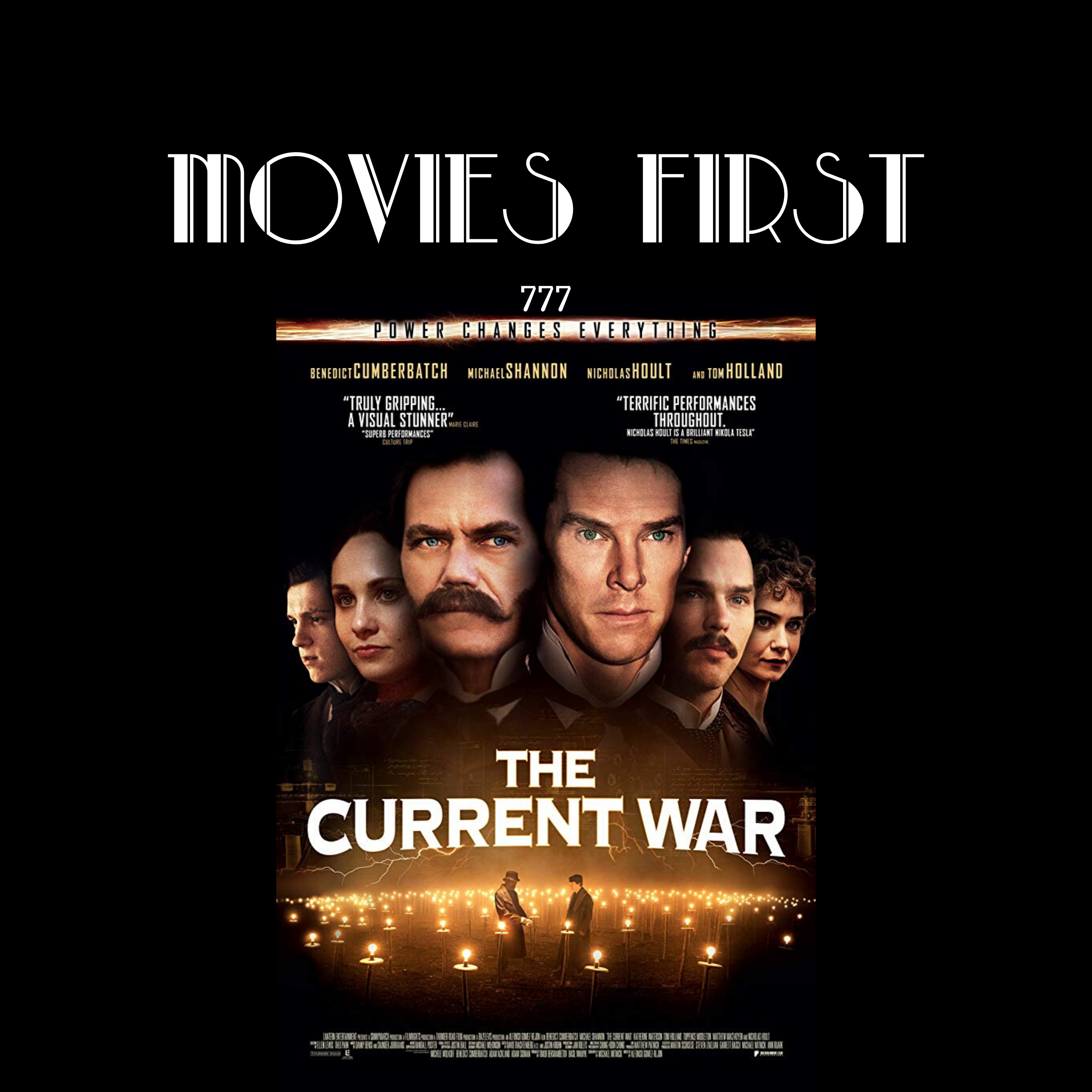 777: The Current War (Biography, Drama, History) (the @MoviesFirst review)