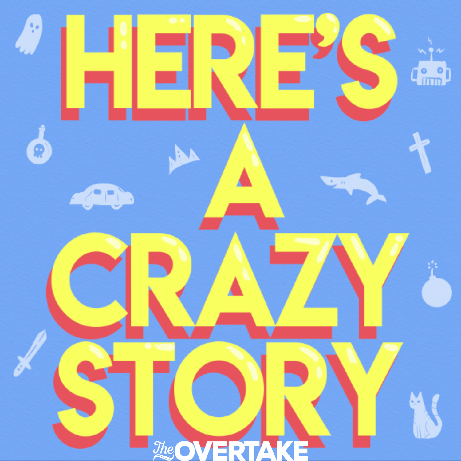 Here's A Crazy Story podcast