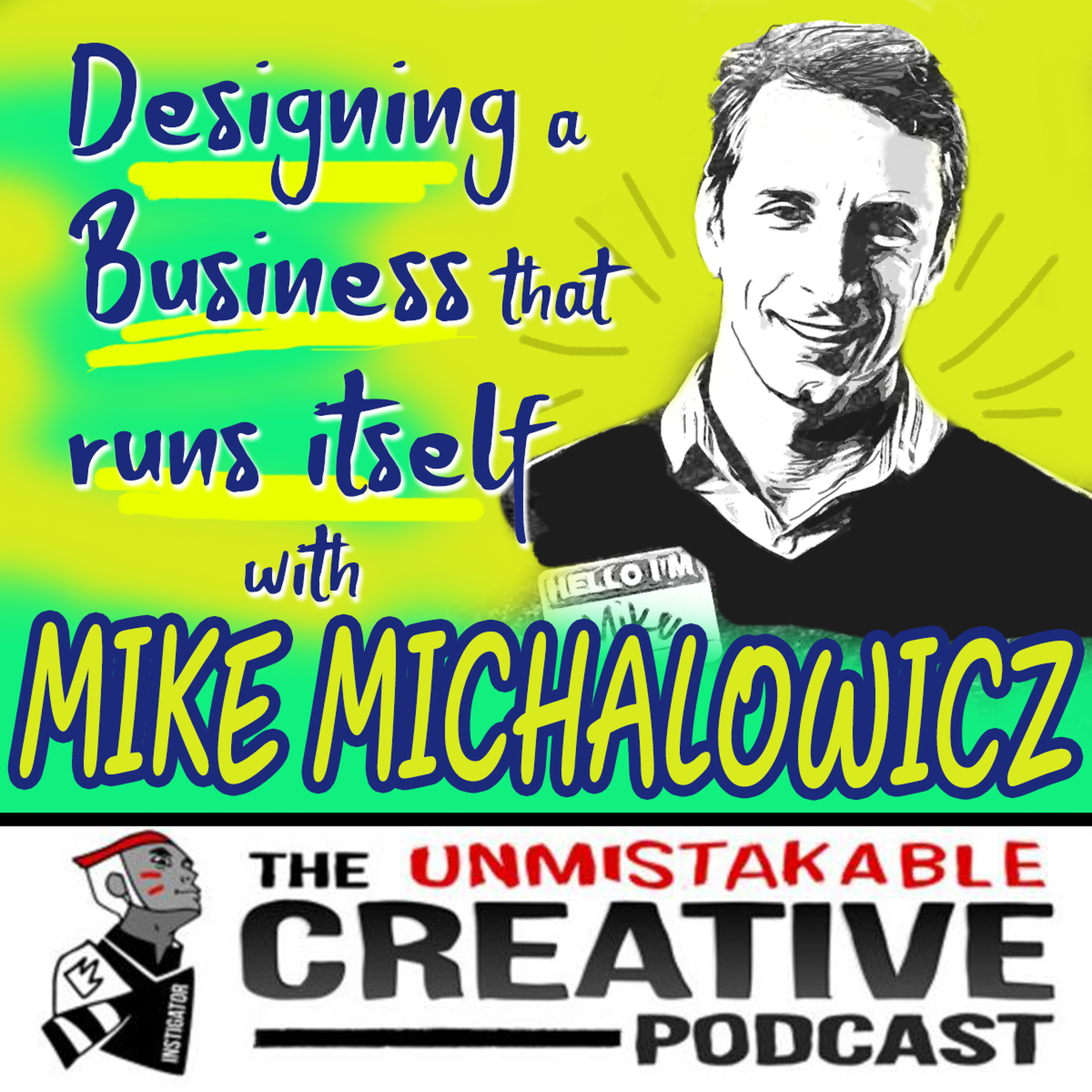 Designing a Business that runs itself with Mike Michalowicz Image