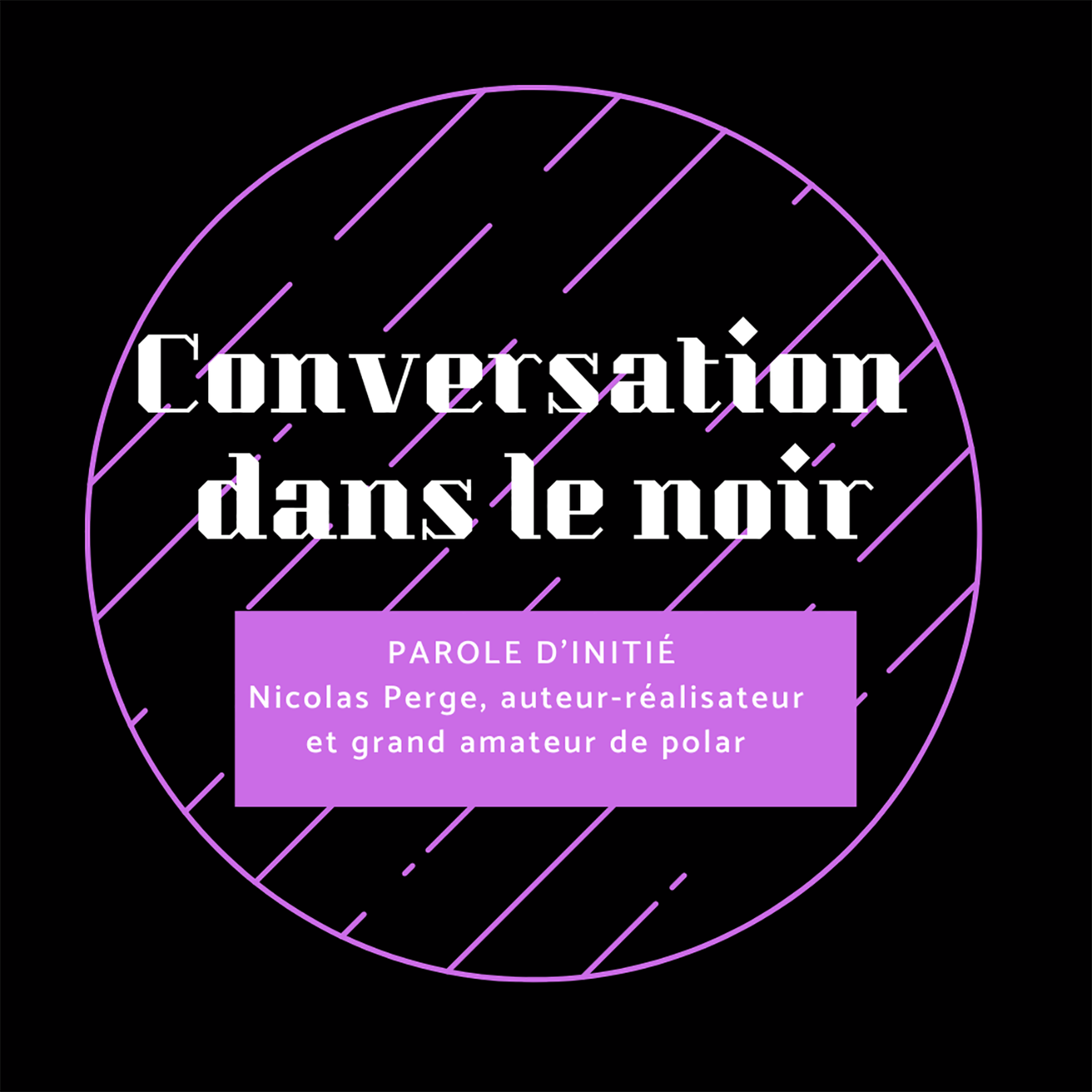Conversation dans le noir – Le podcast des éditions du Masque