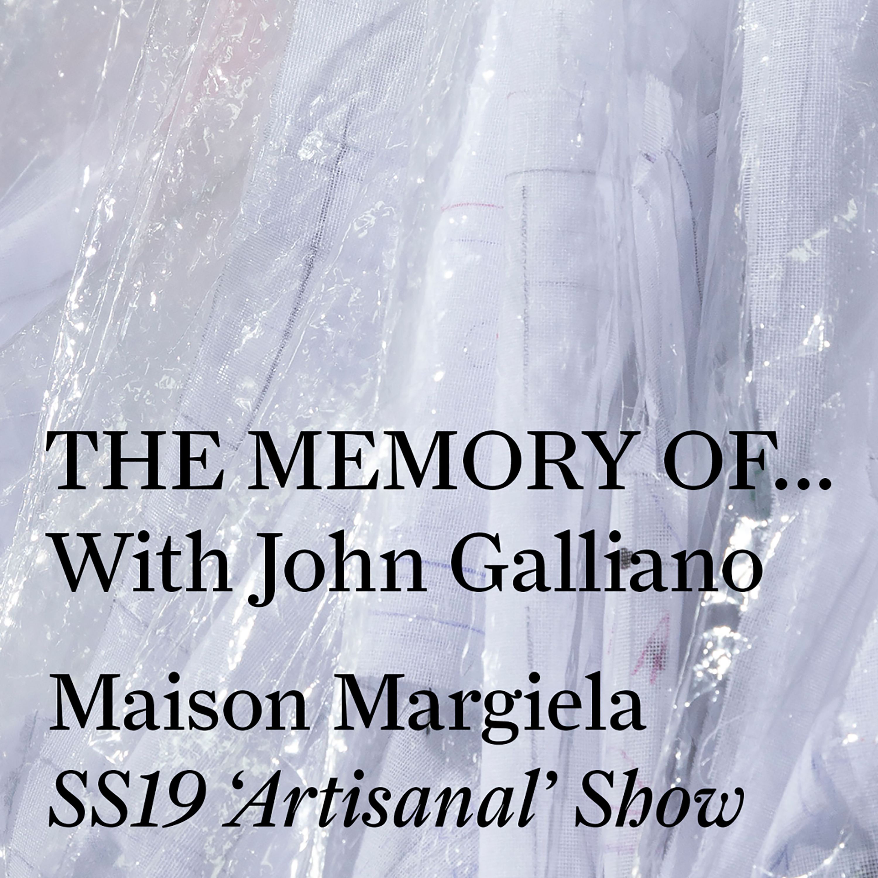 THE MEMORY OF… With John Galliano.