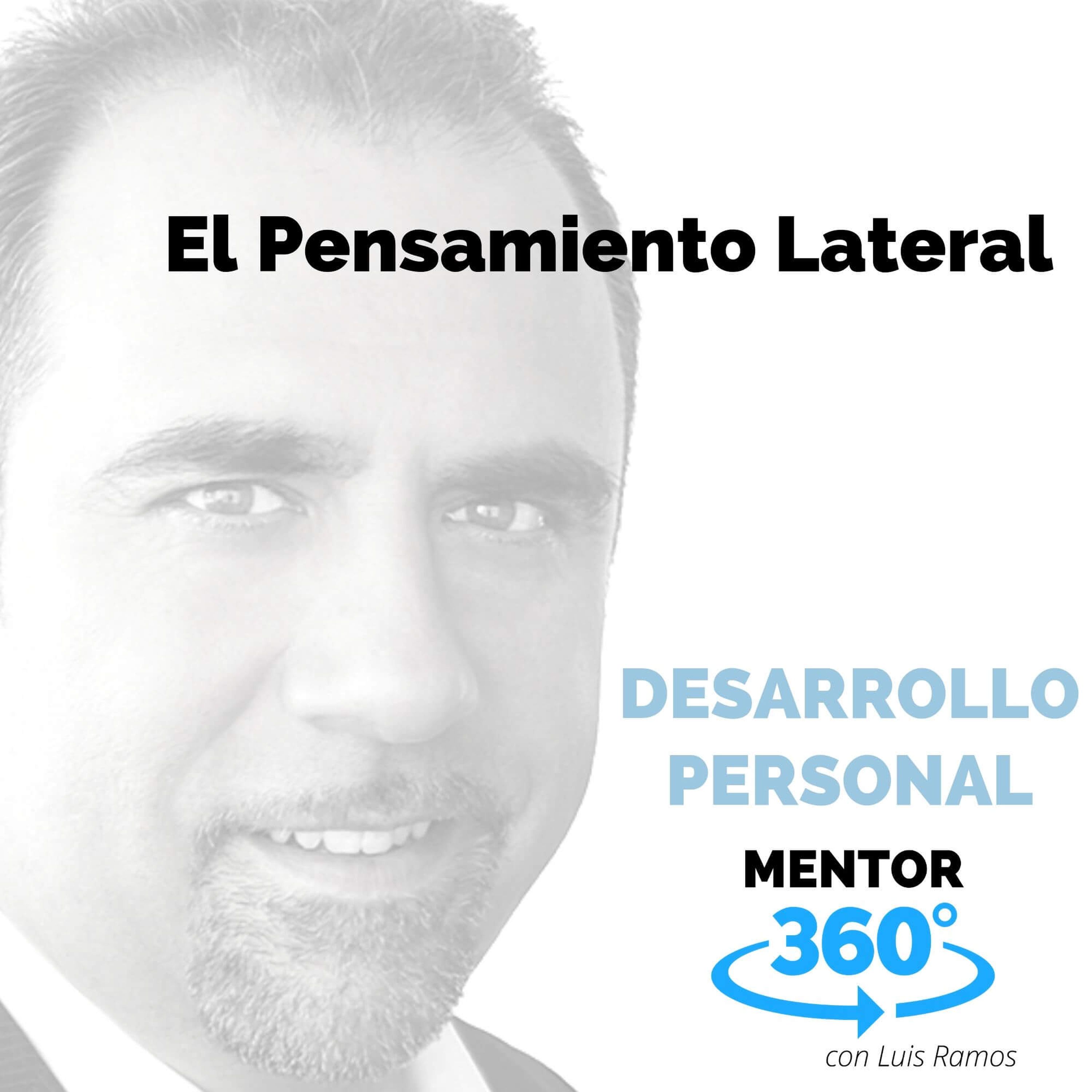 Cómo practicar el pensamiento lateral - DESARROLLO PERSONAL - MENTOR360