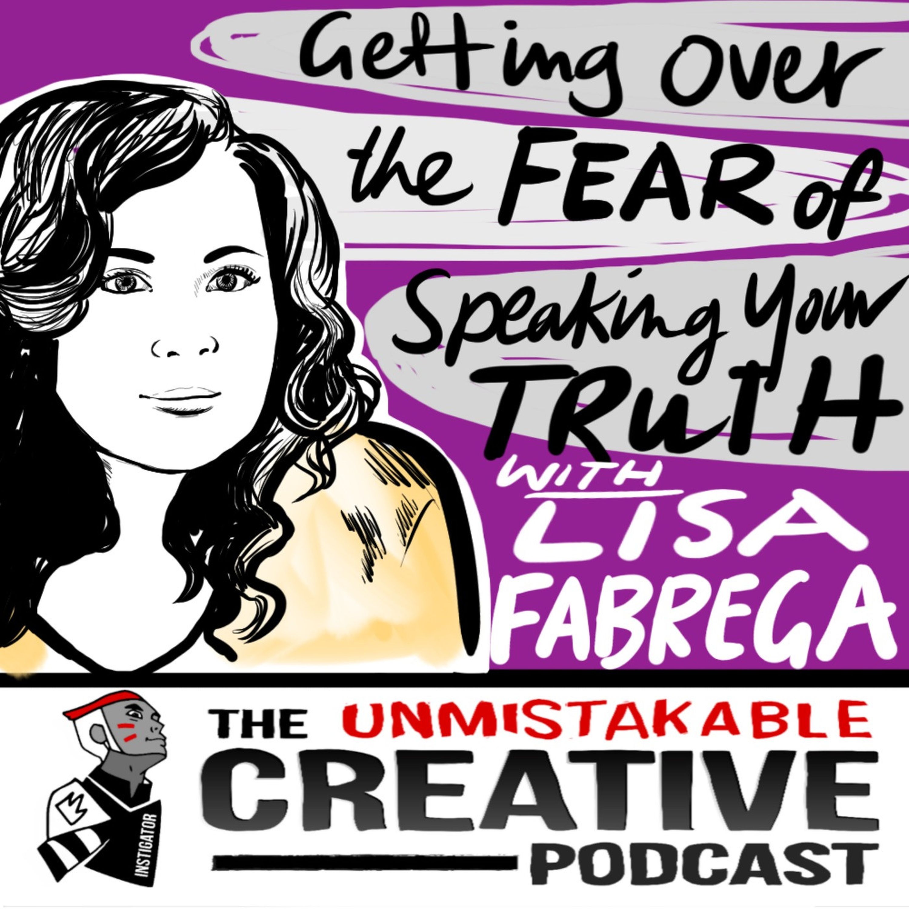 Getting Over the Fear of Speaking Your Truth with Lisa Fabrega