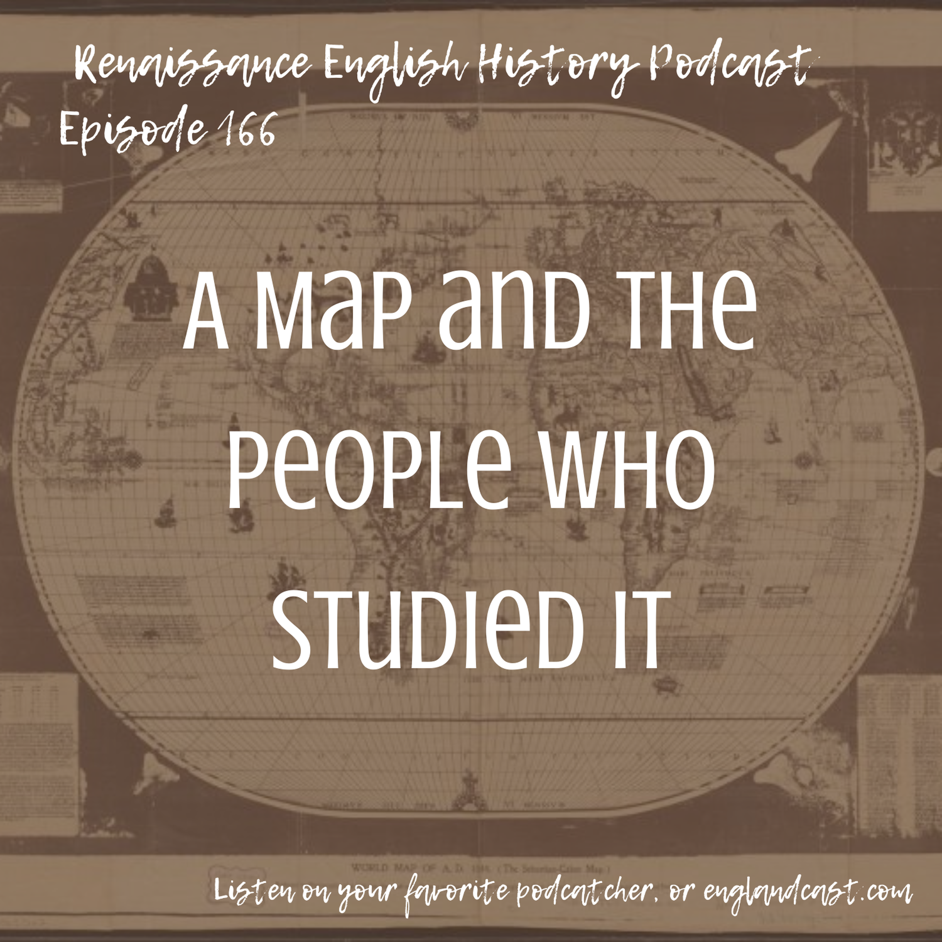 Episode 166: A Map and the People Who Studied It
