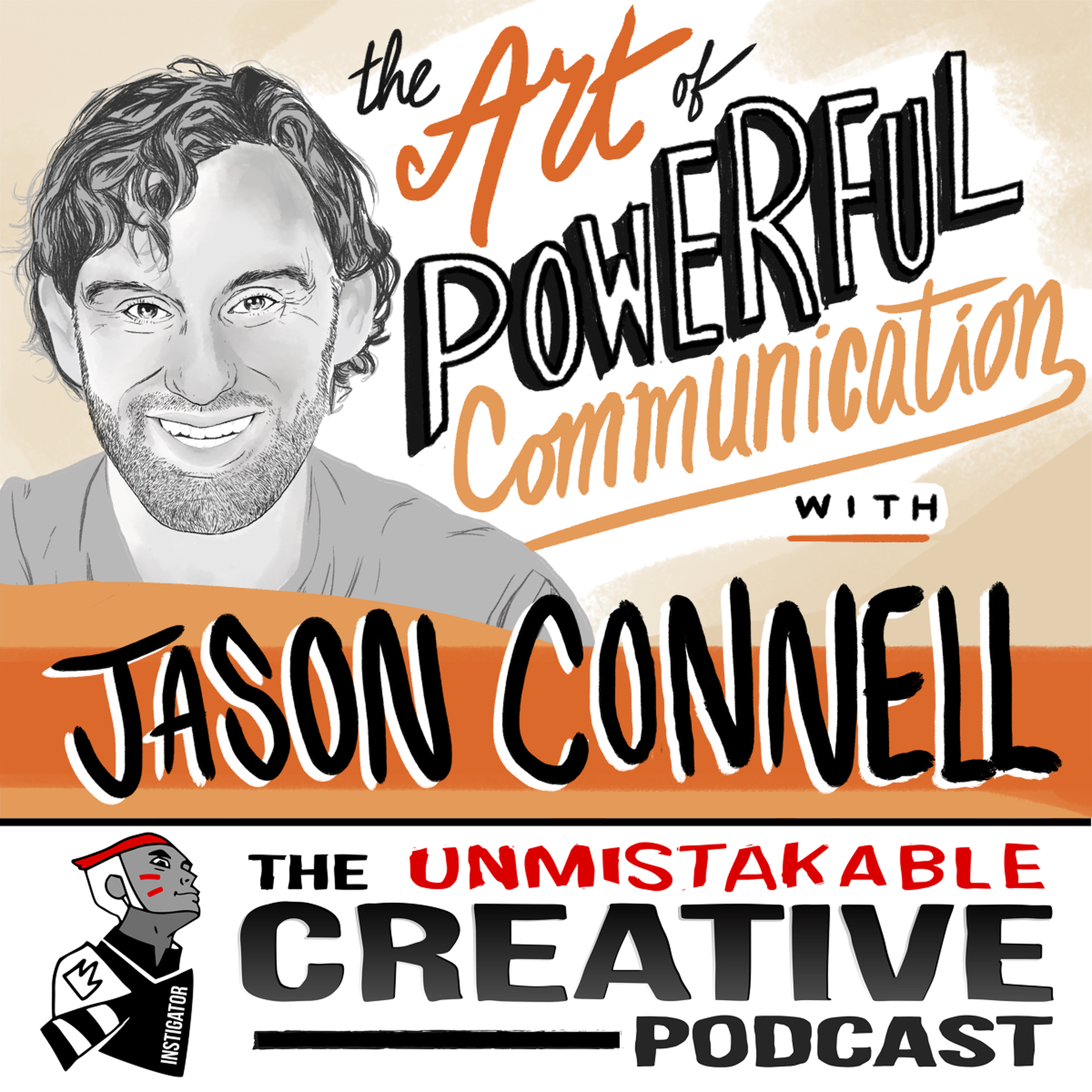 Jason Connell: The Art of Powerful Communication