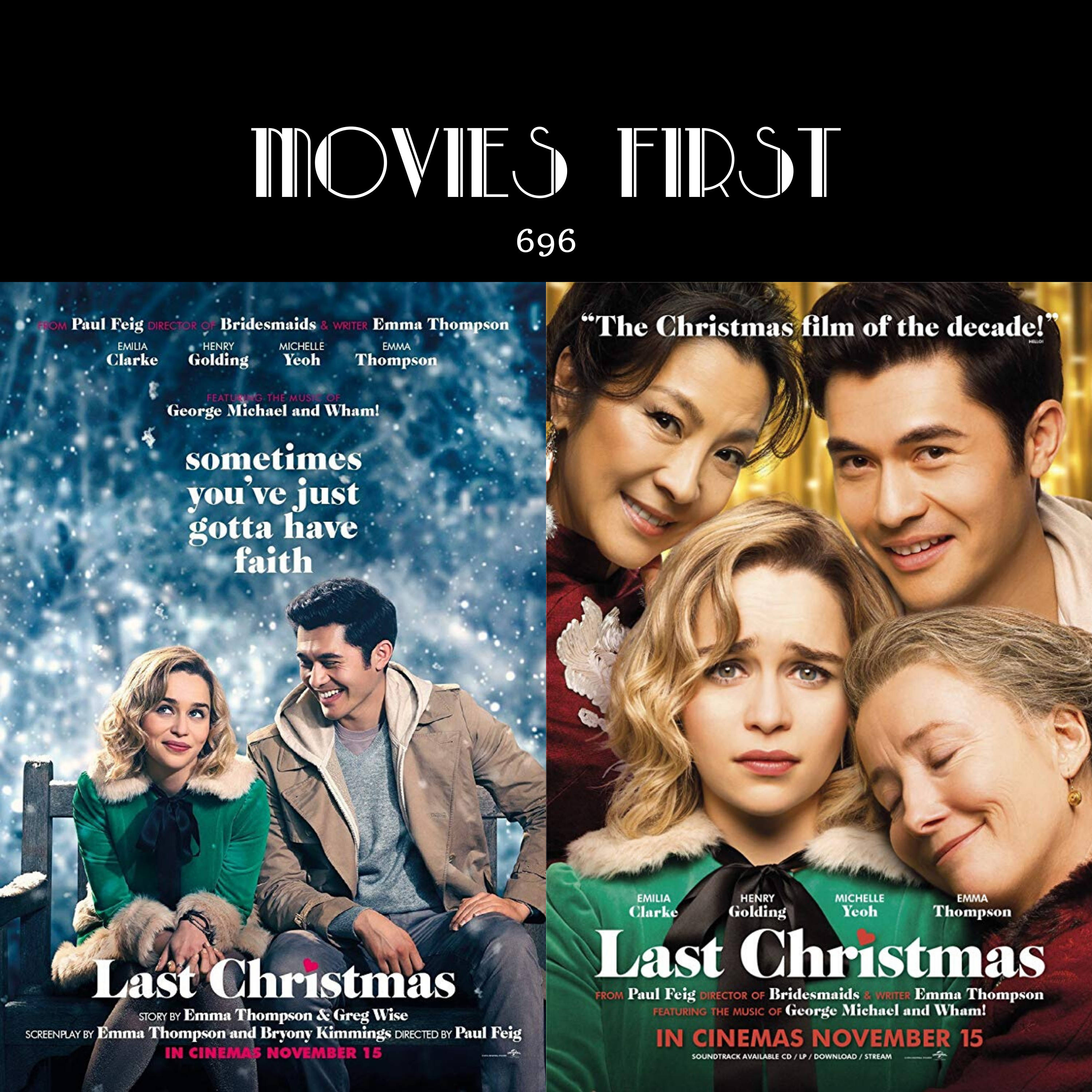 696: Last Christmas (the @MoviesFirst review)
