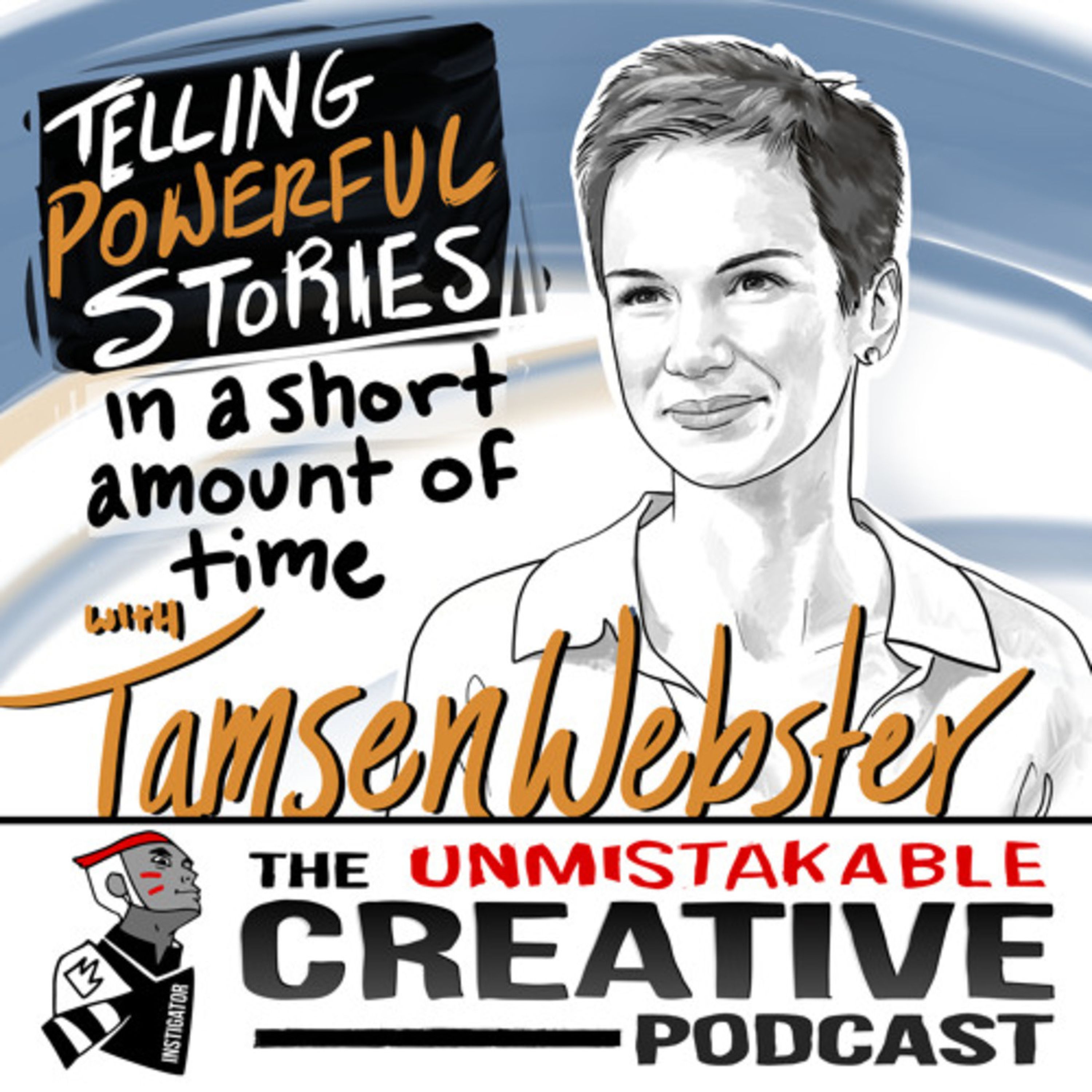 Tamsen Webster: Telling Powerful Stories in a Short Amount of Time
