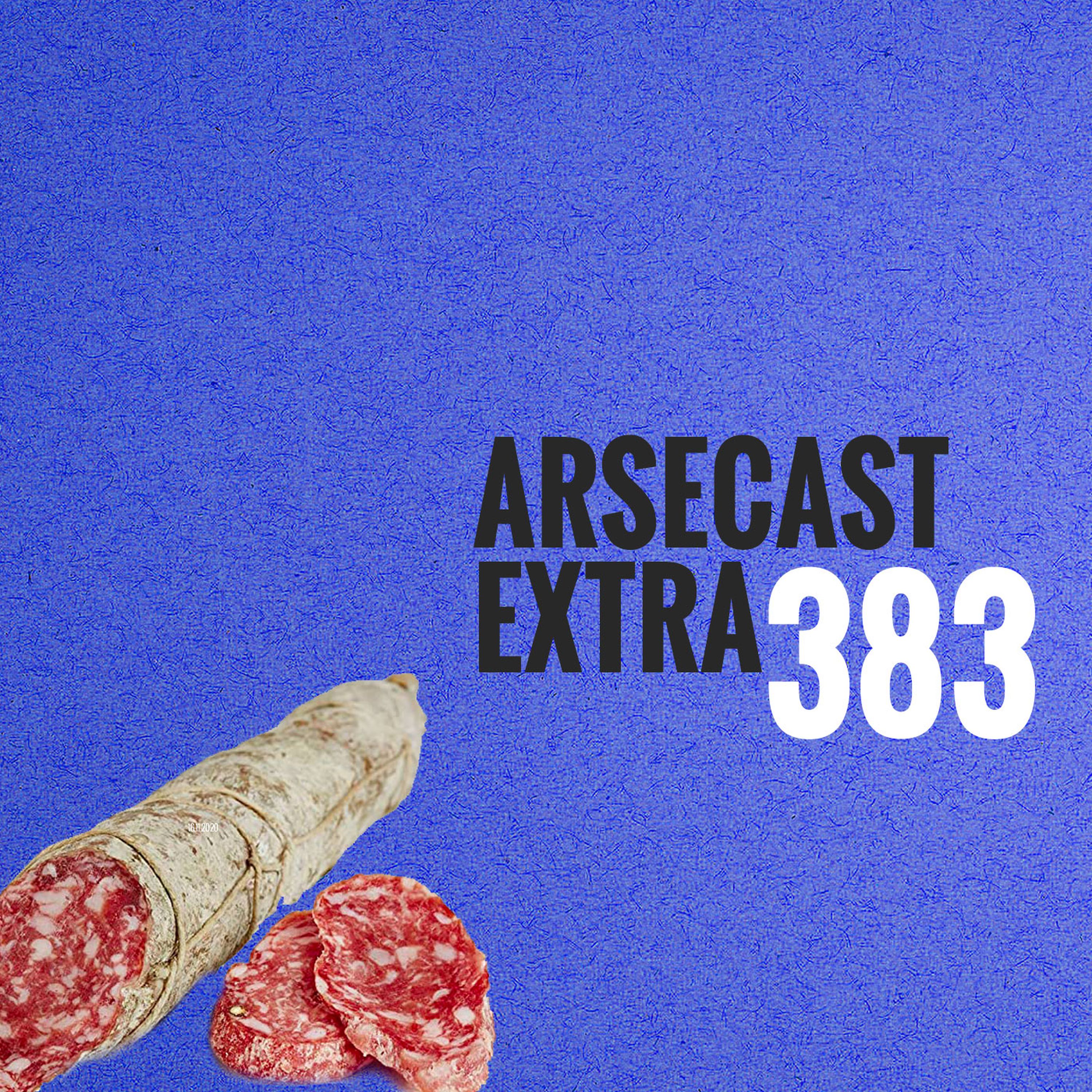 Arsecast Extra Episode 383 - 16.11.2020