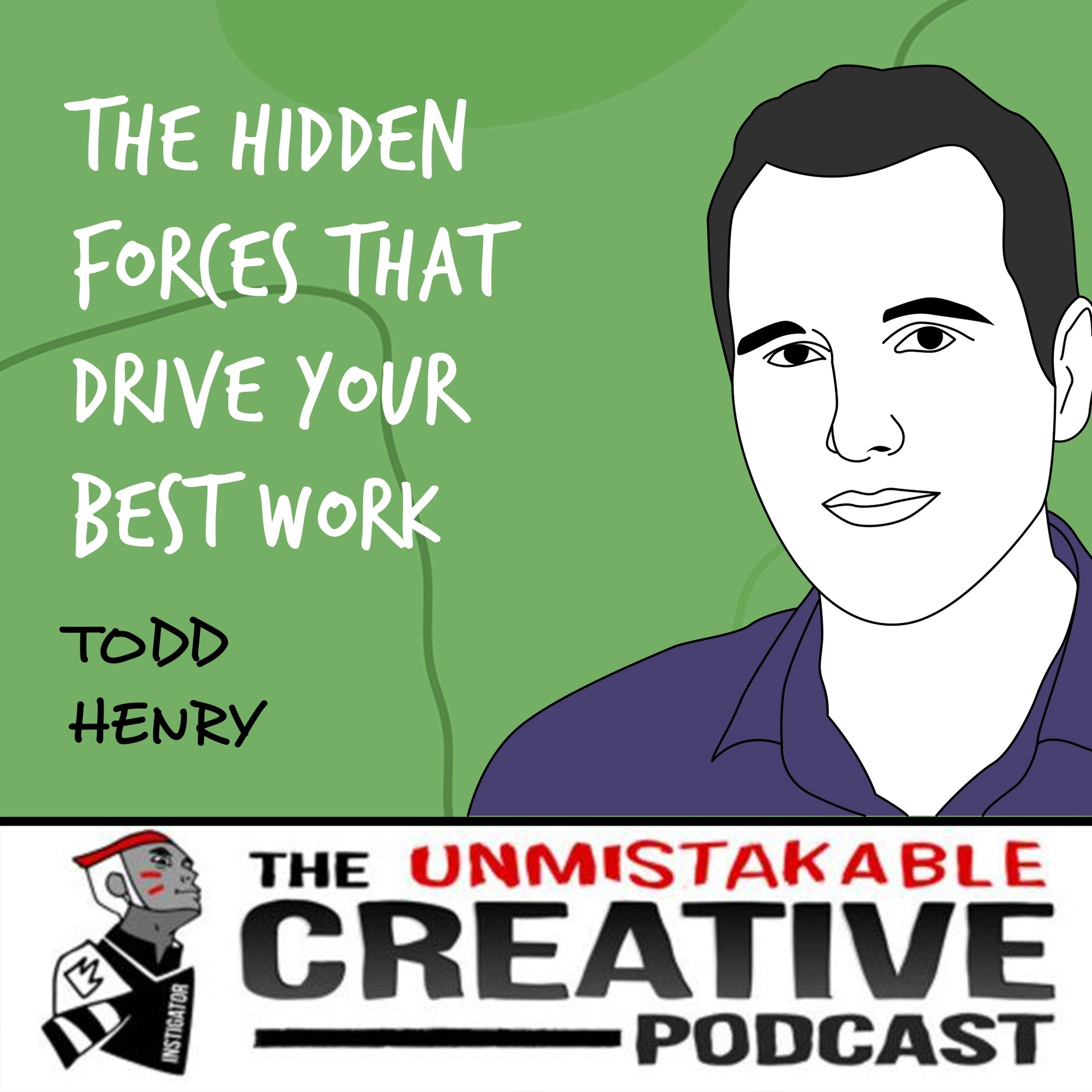 Todd Henry | The Hidden Forces that Drive Your Best Work Image