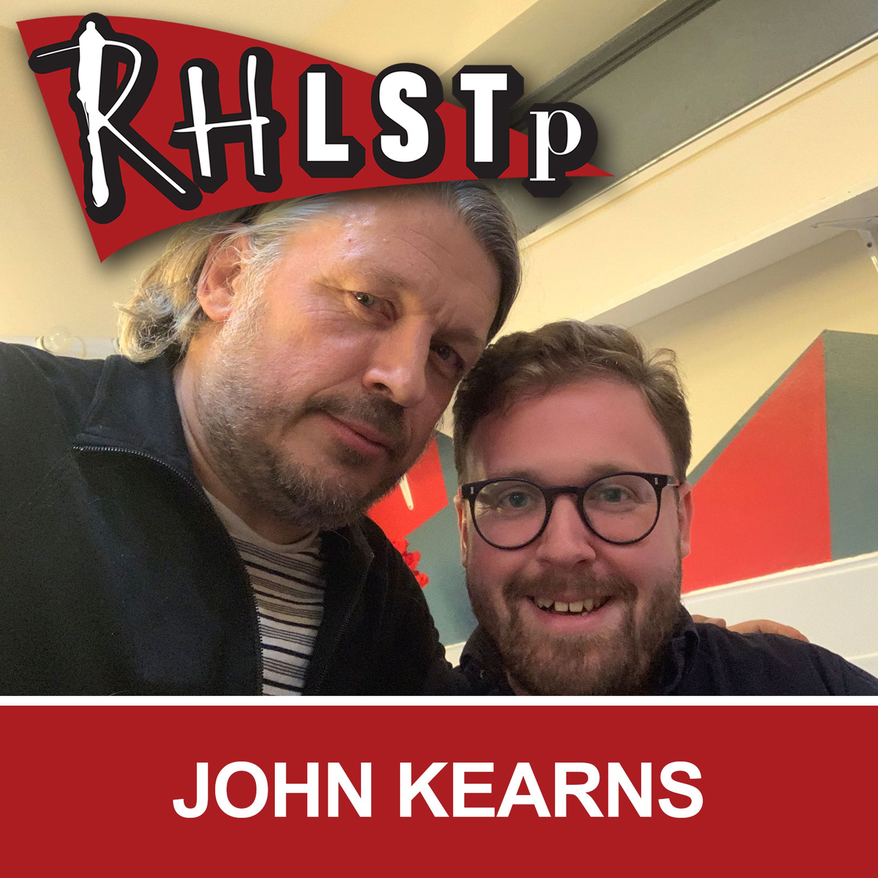 RHLSTP 250 - John Kearns