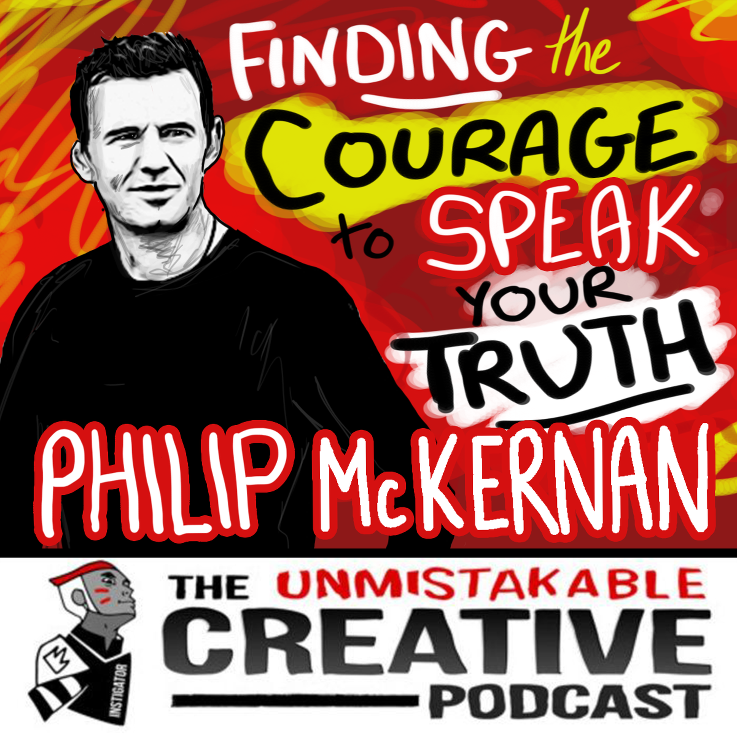Finding the Courage to Speak Your Truth with Philip McKernan Image