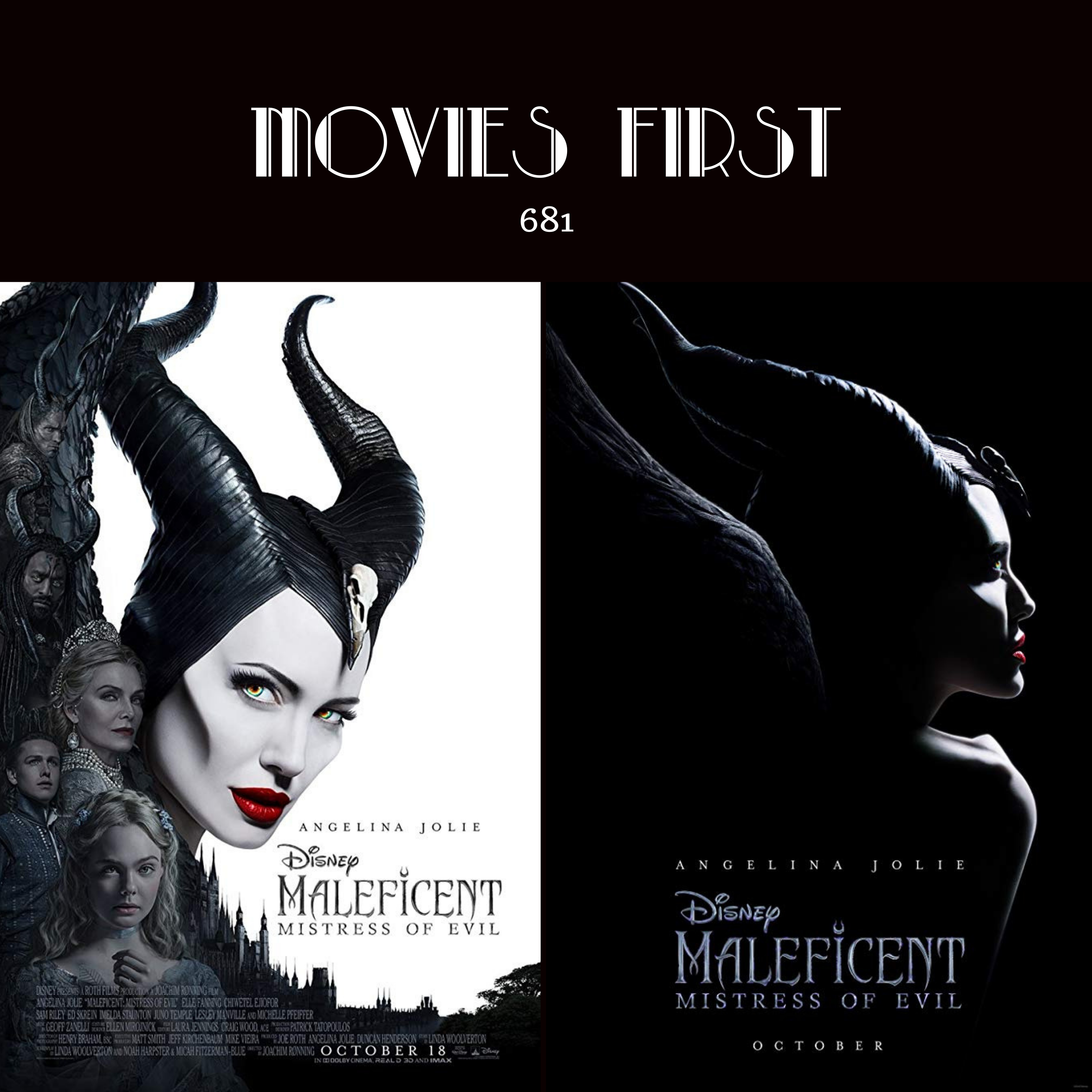 681: Maleficent: Mistress of Evil (Adventure, Family, Fantasy) (the @MoviesFirst review)