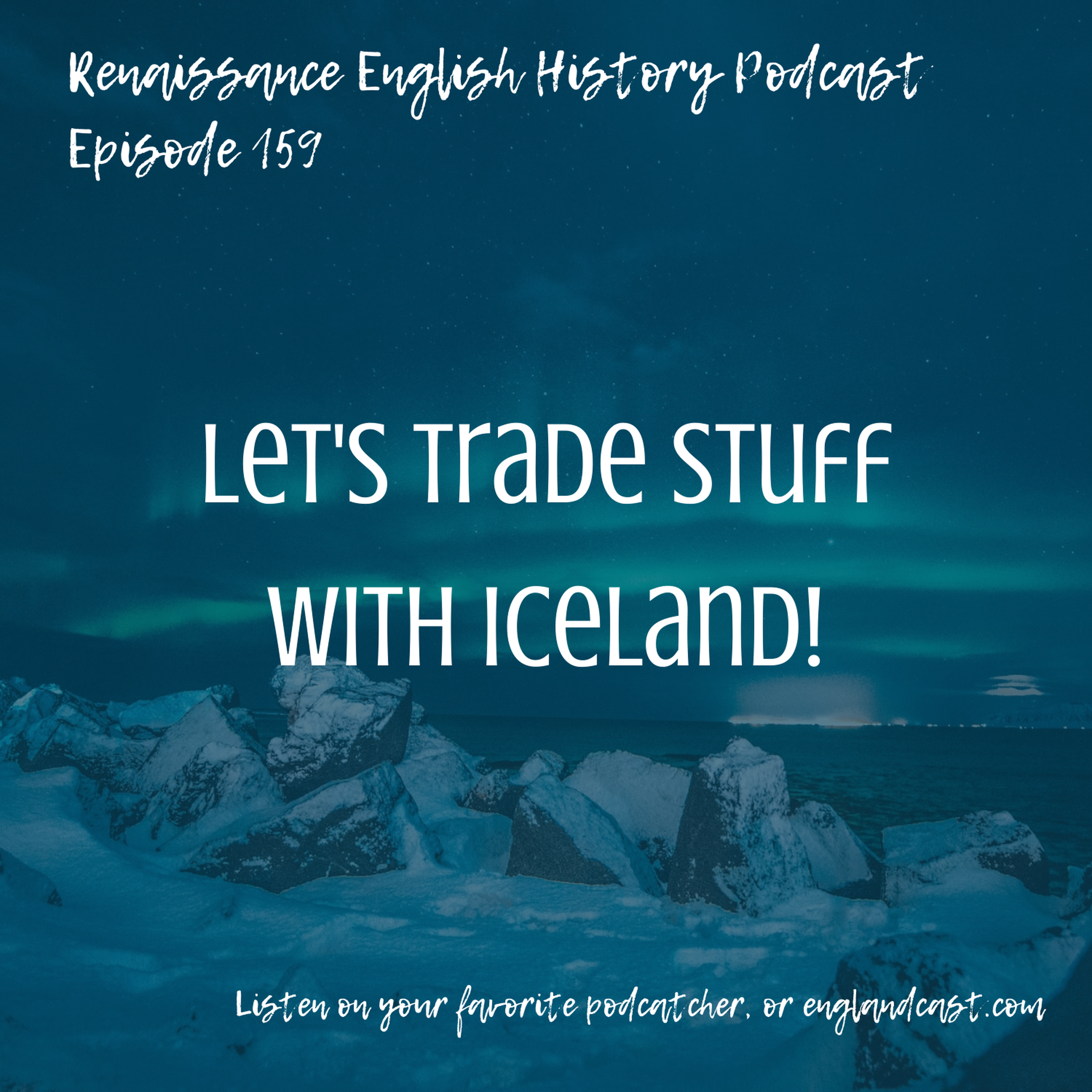 Episode 159: Let's Trade Stuff with Iceland!