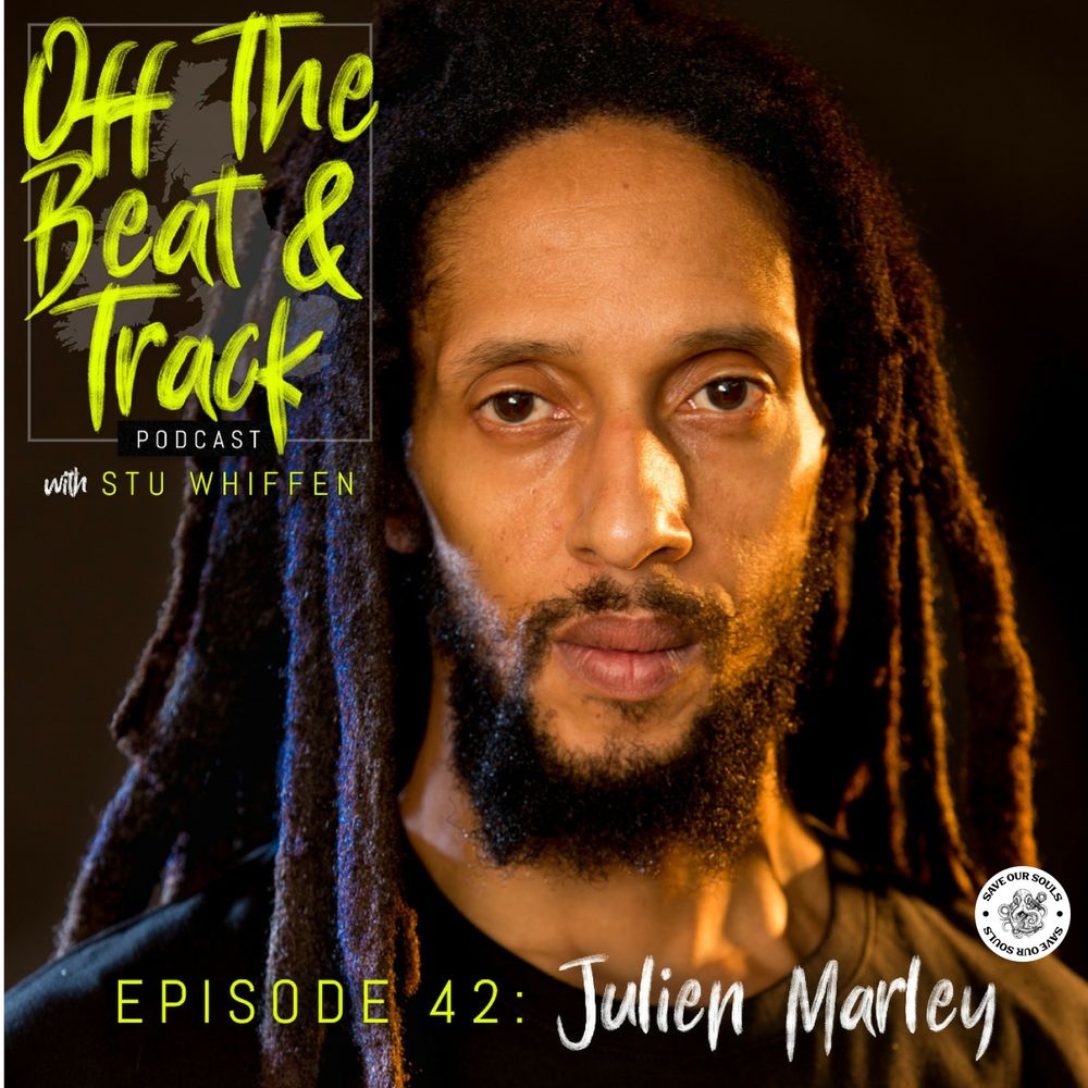 Special Guest Julian Marley Off The Beat Track On Acast