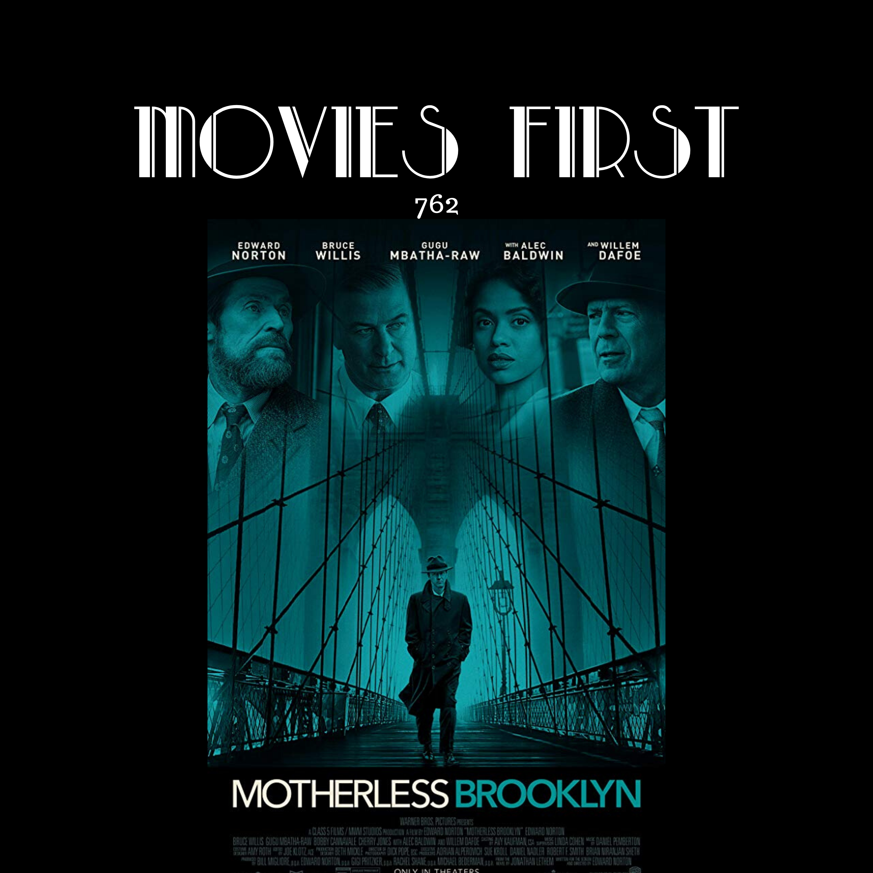 762: Motherless Brooklyn (Crime, Drama, Mystery) (the @MoviesFirst review)
