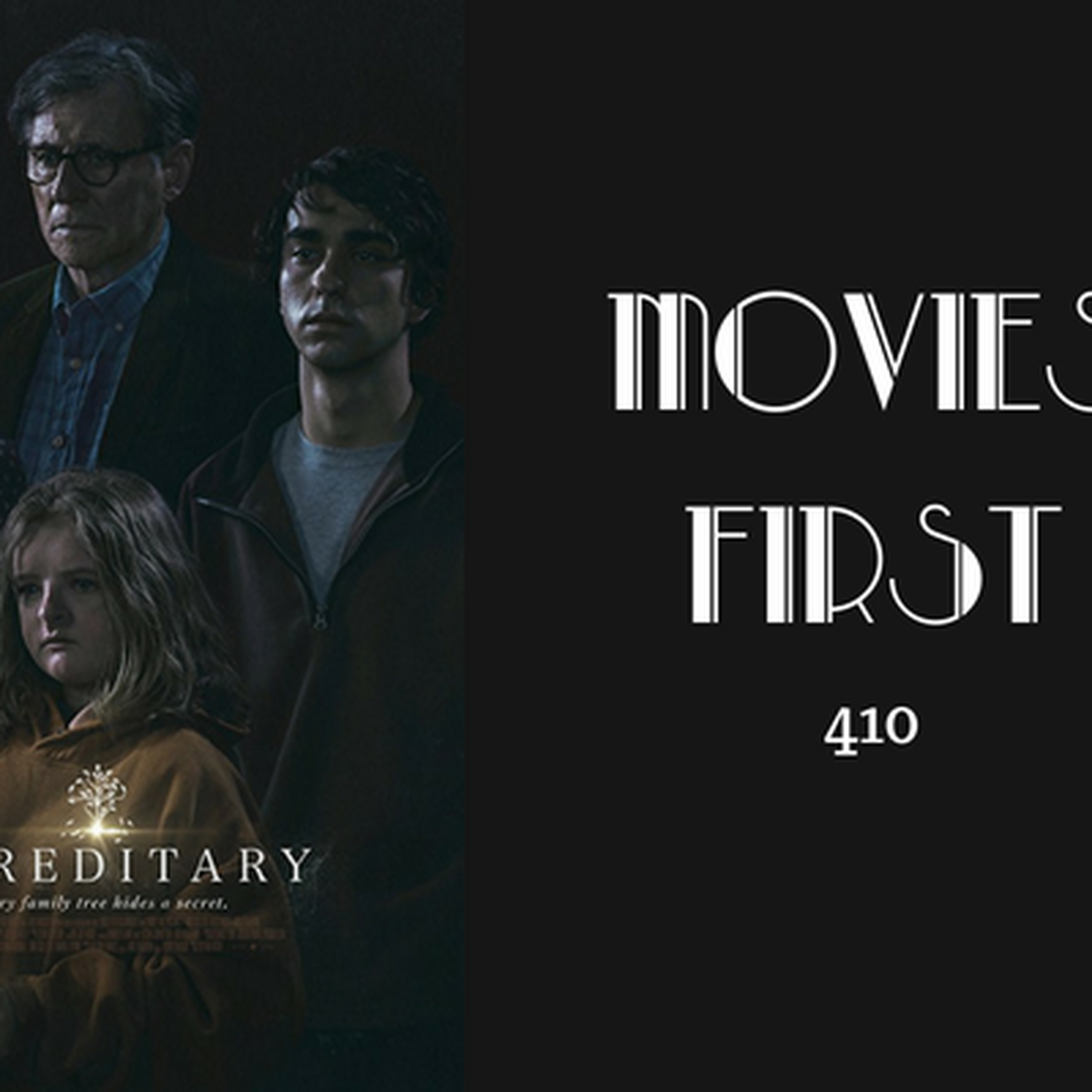 410: Hereditary - Movies First with Alex First