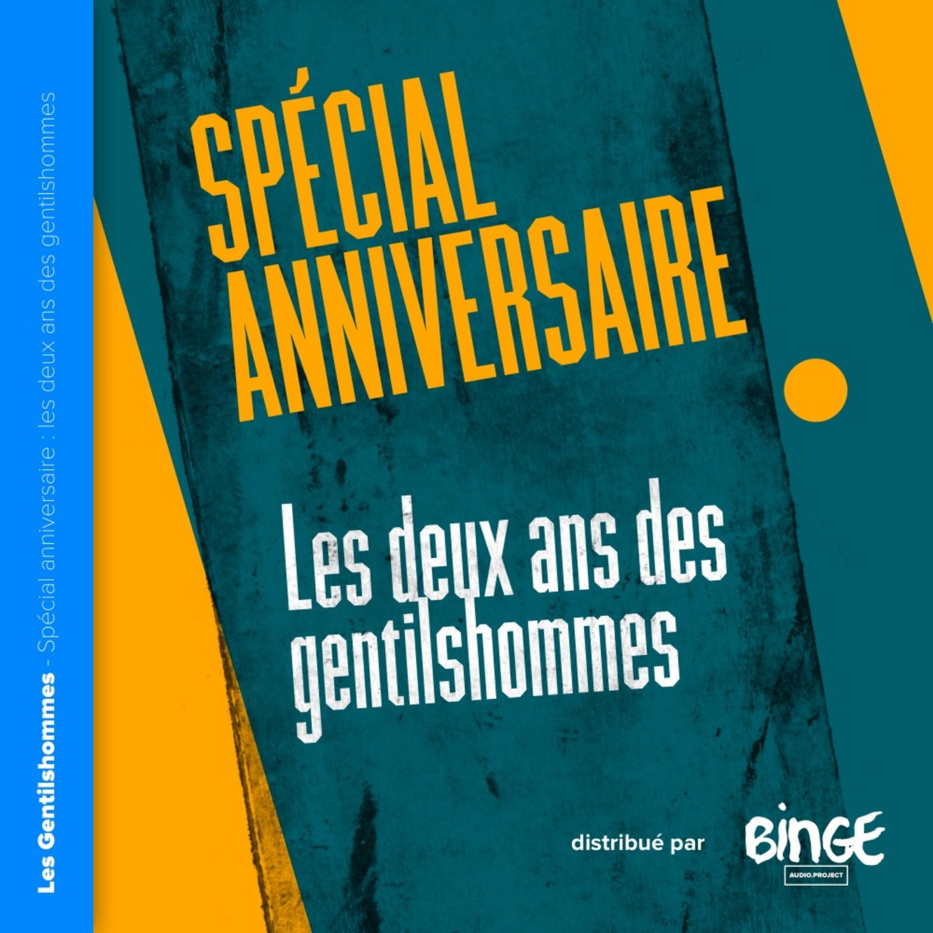 Episode Special Anniversaire Les Deux Ans Des Gentilshommes Les Gentilshommes On Acast