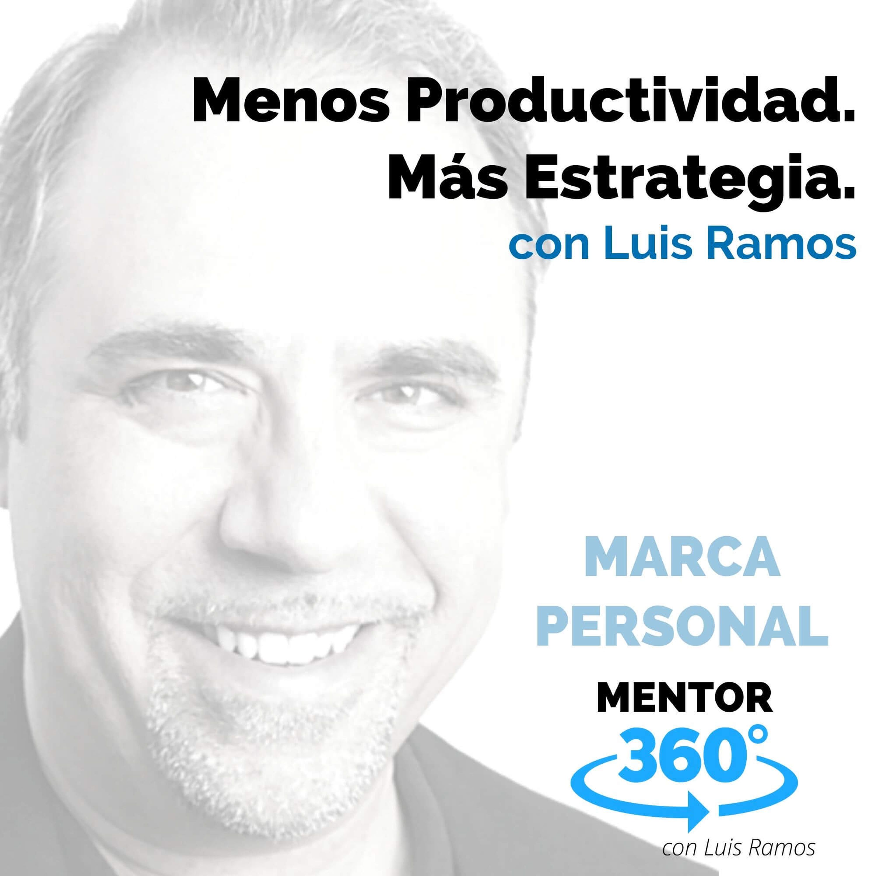 Menos Productividad, Más Estrategia - MENTOR360