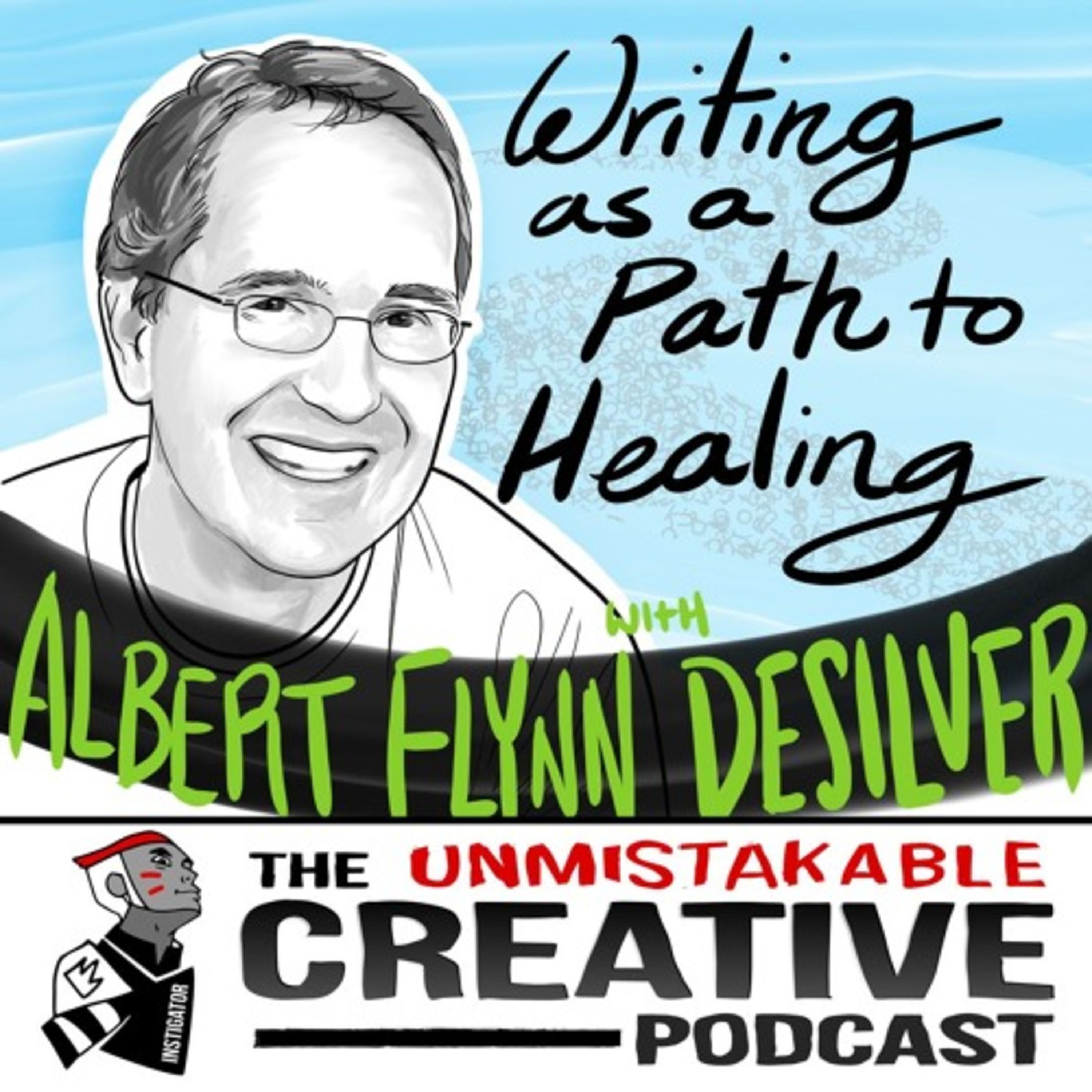 Albert Flynn DeSilver: Writing as a Path to Healing