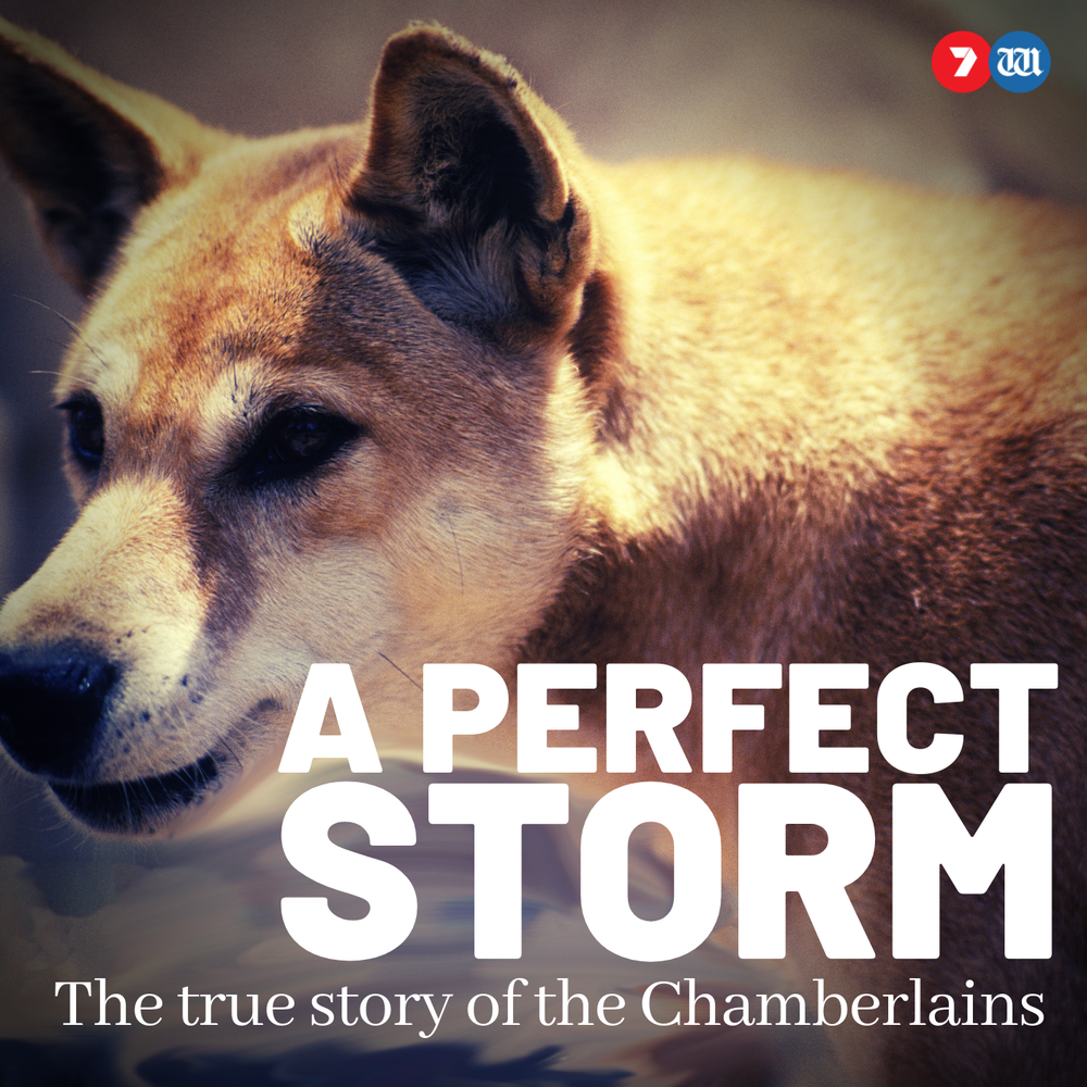 Death By Dingo 12 A Perfect Storm The True Story Of The Chamberlains On Acast