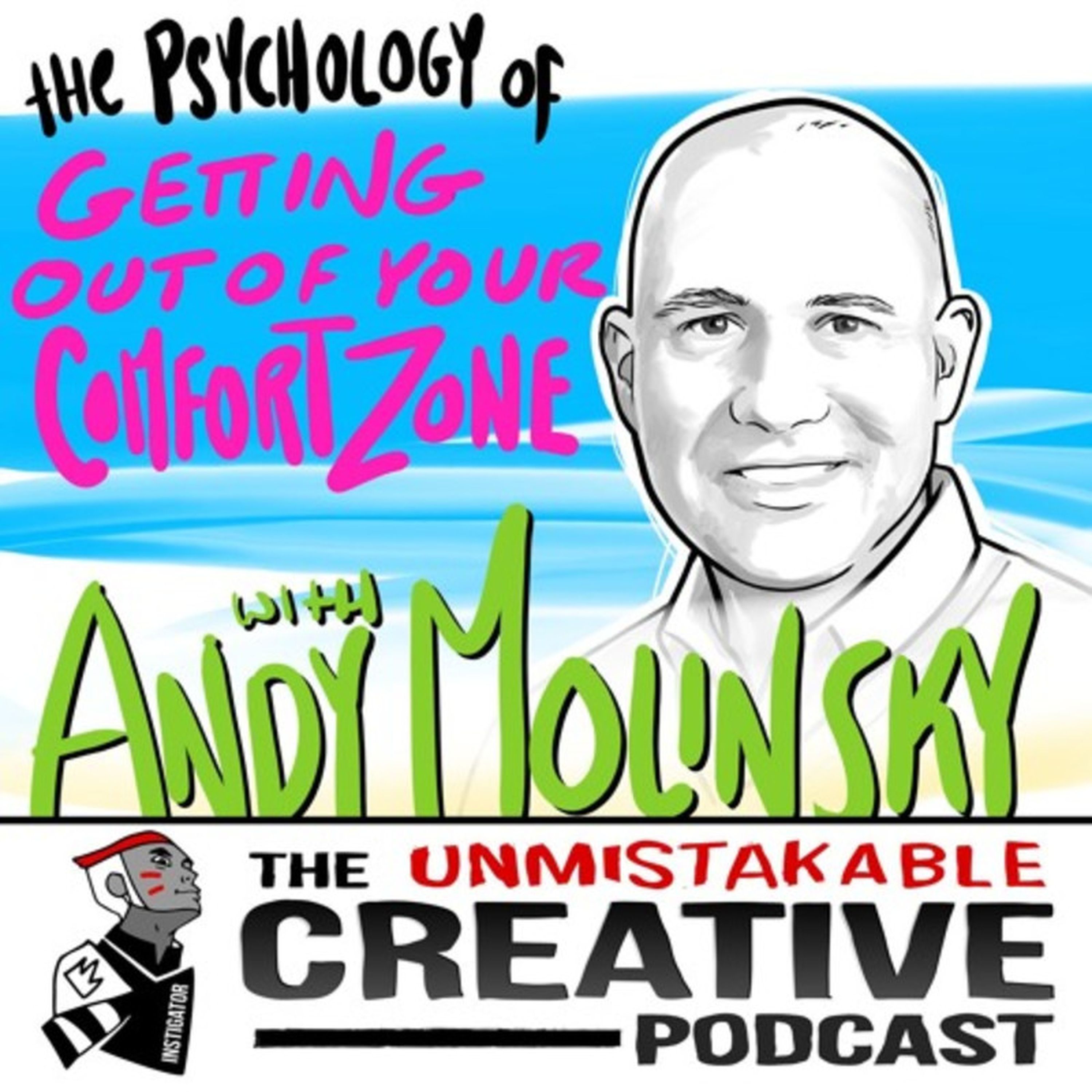 Andy Molinsky: The Psychology of Getting Out of Your Comfort Zone Image