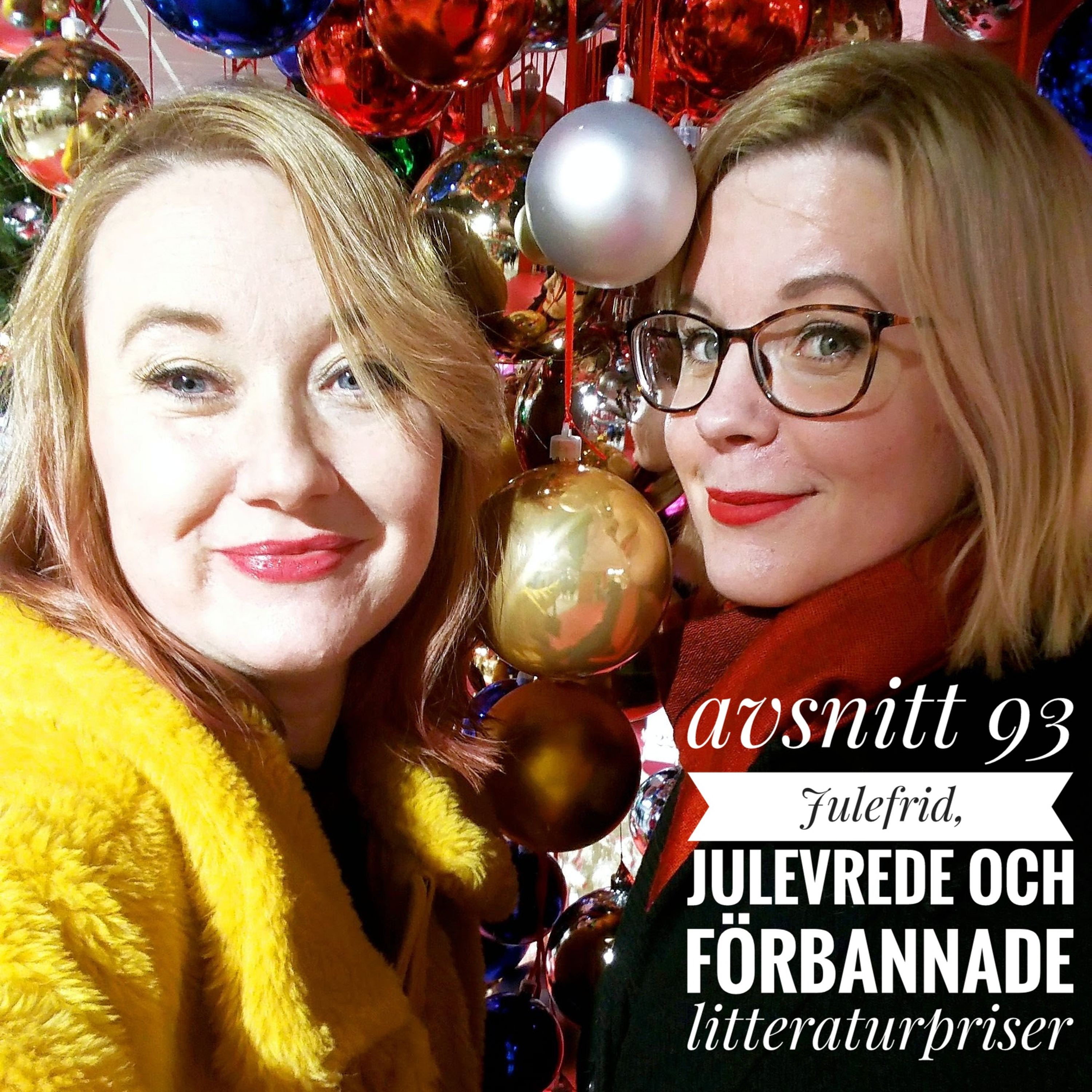 Avsnitt 93: julefrid, julevrede och förbannade litteraturpriser