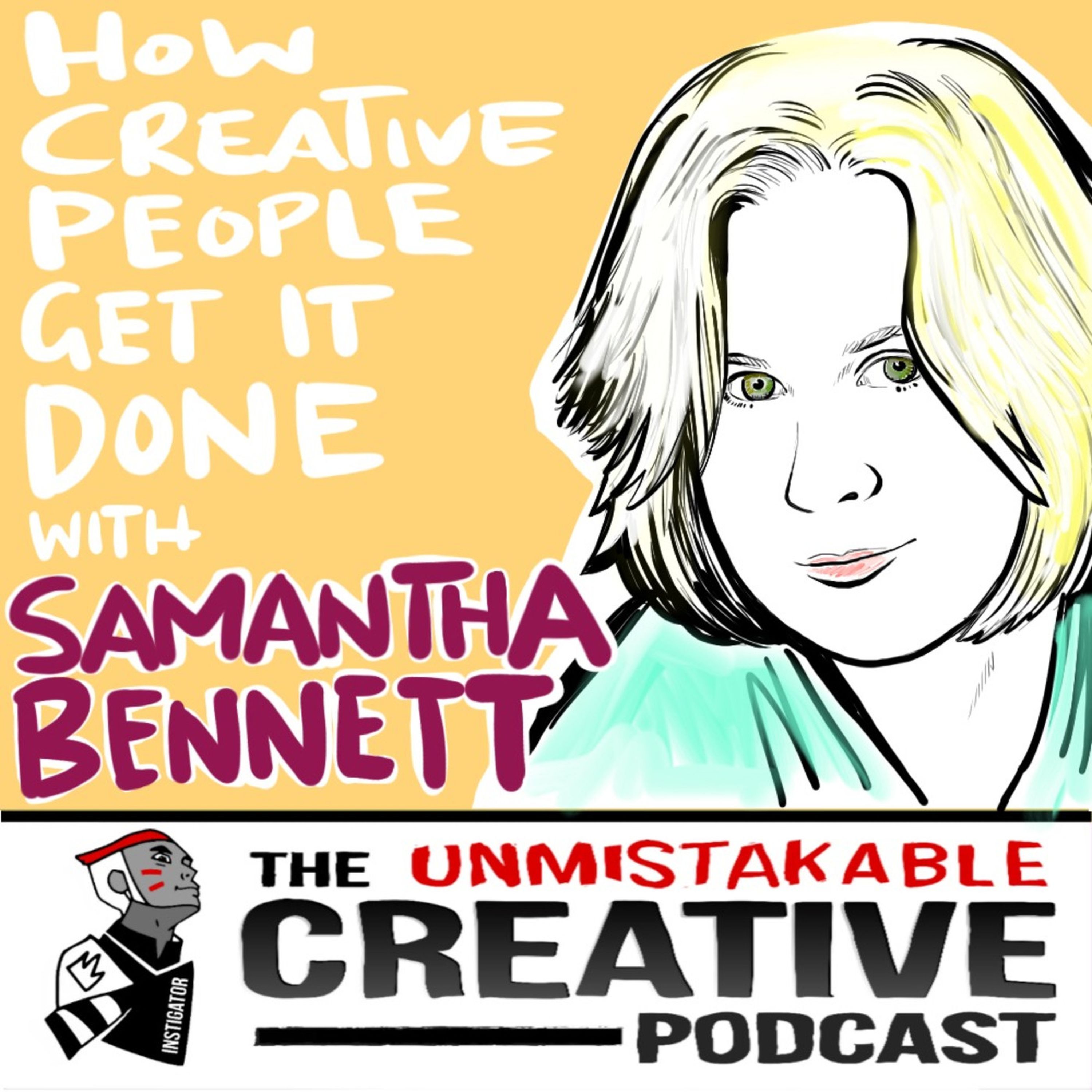 How Creative People Get it Done with Samantha Bennett Image