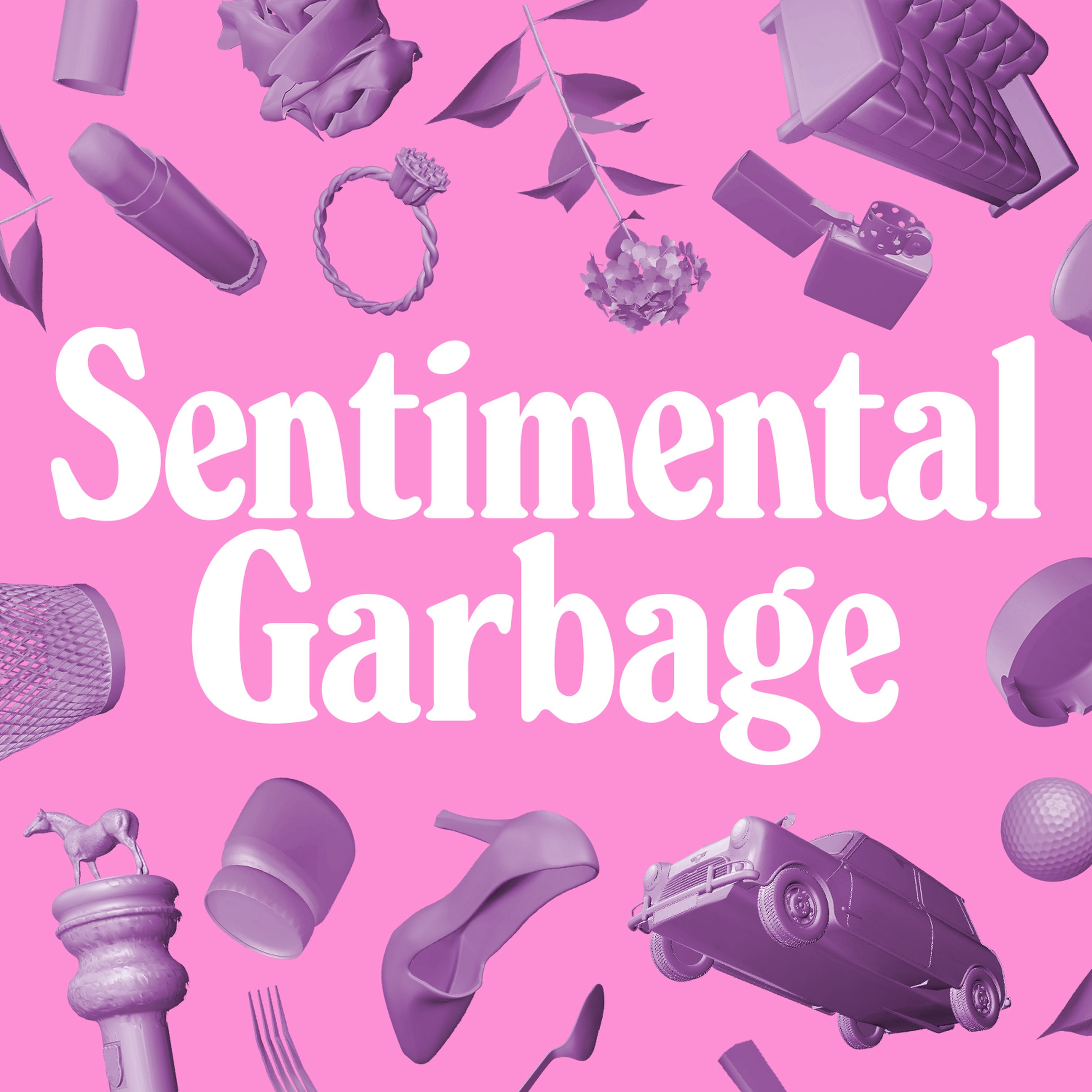 INTRODUCING: Sentimental Garbage
