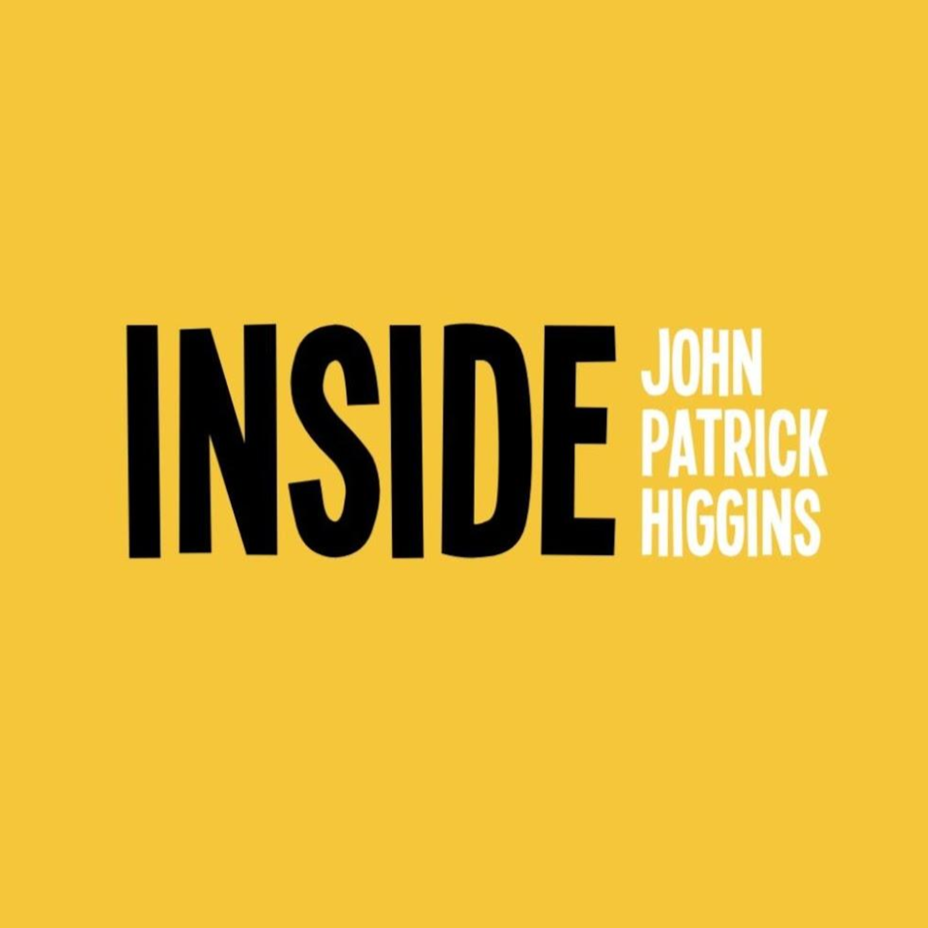 Inside John Patrick Higgins