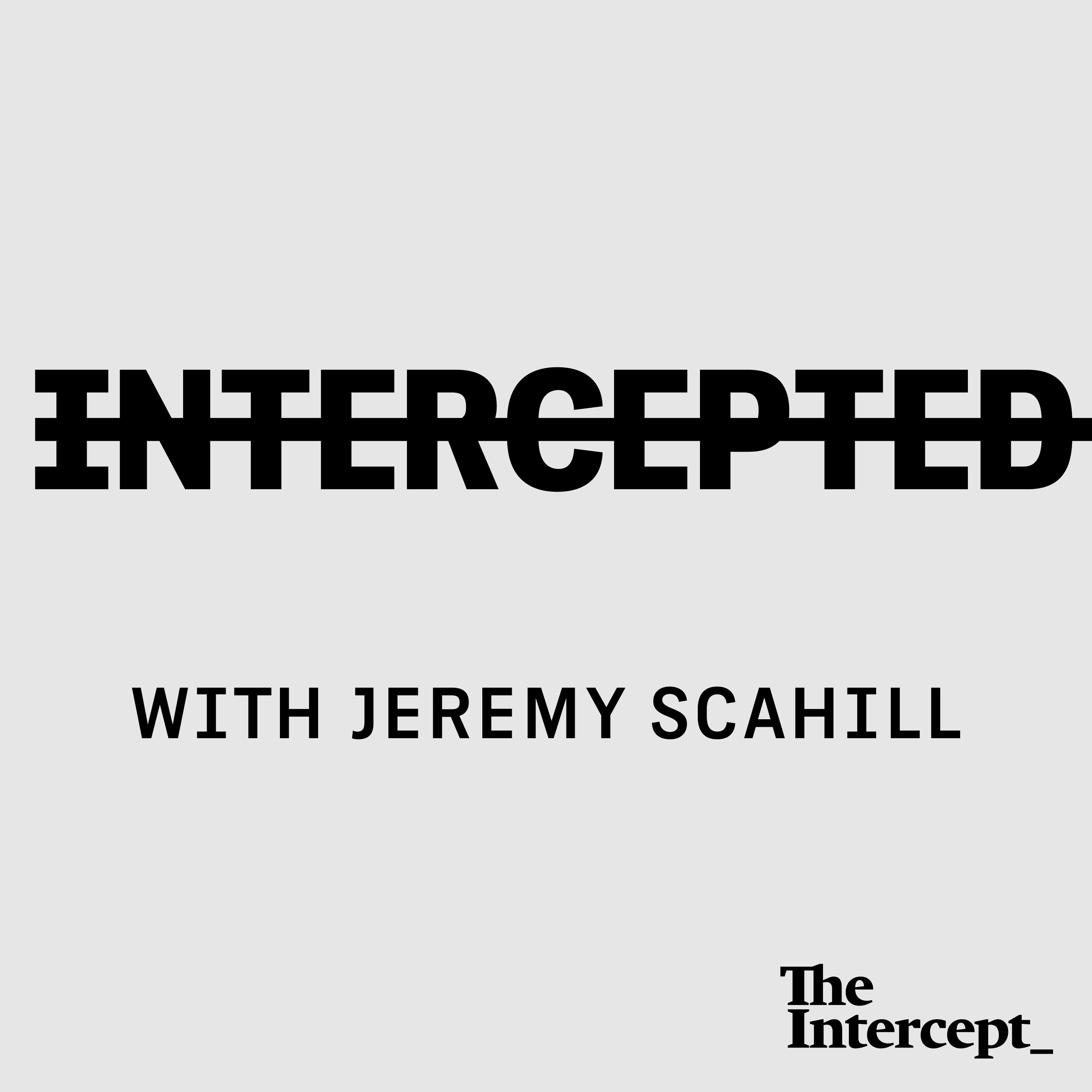 Intercepted with Jeremy Scahill